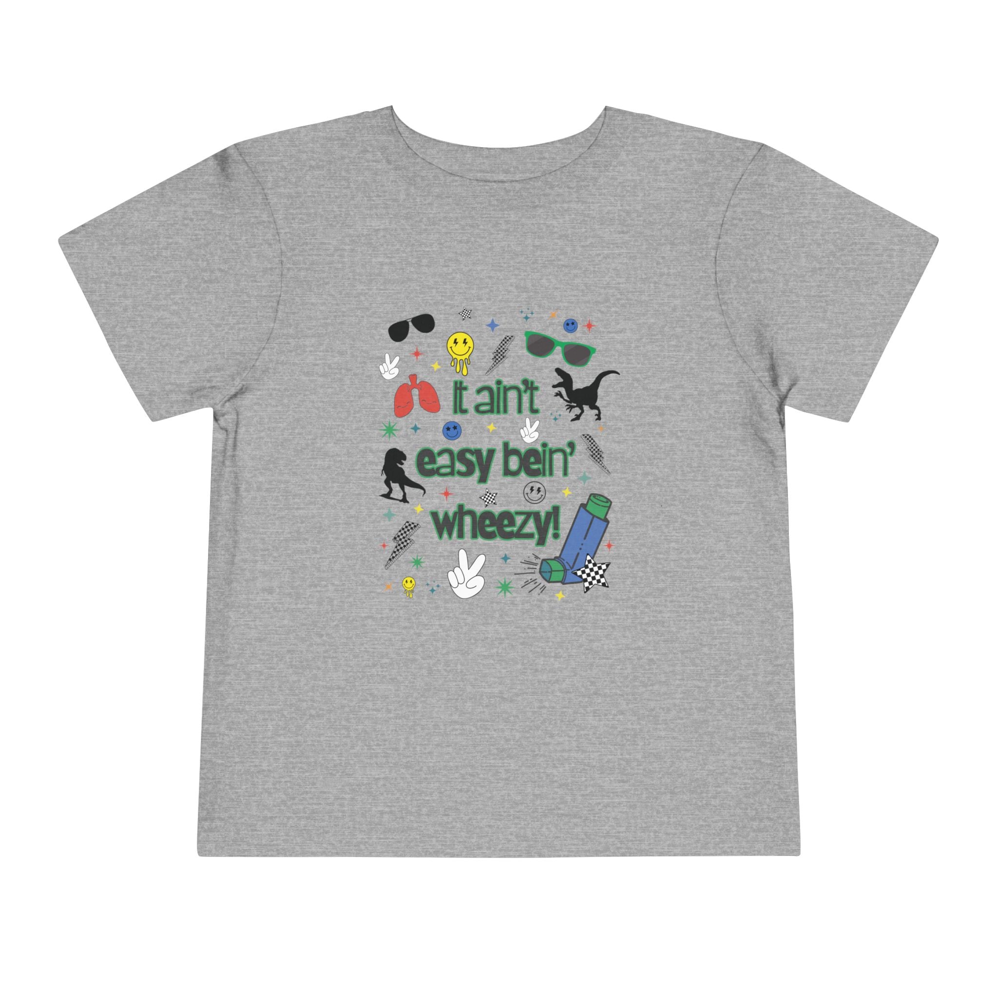 Toddler Tee - 'It Ain't Easy Bein' Wheezy' - Dino design