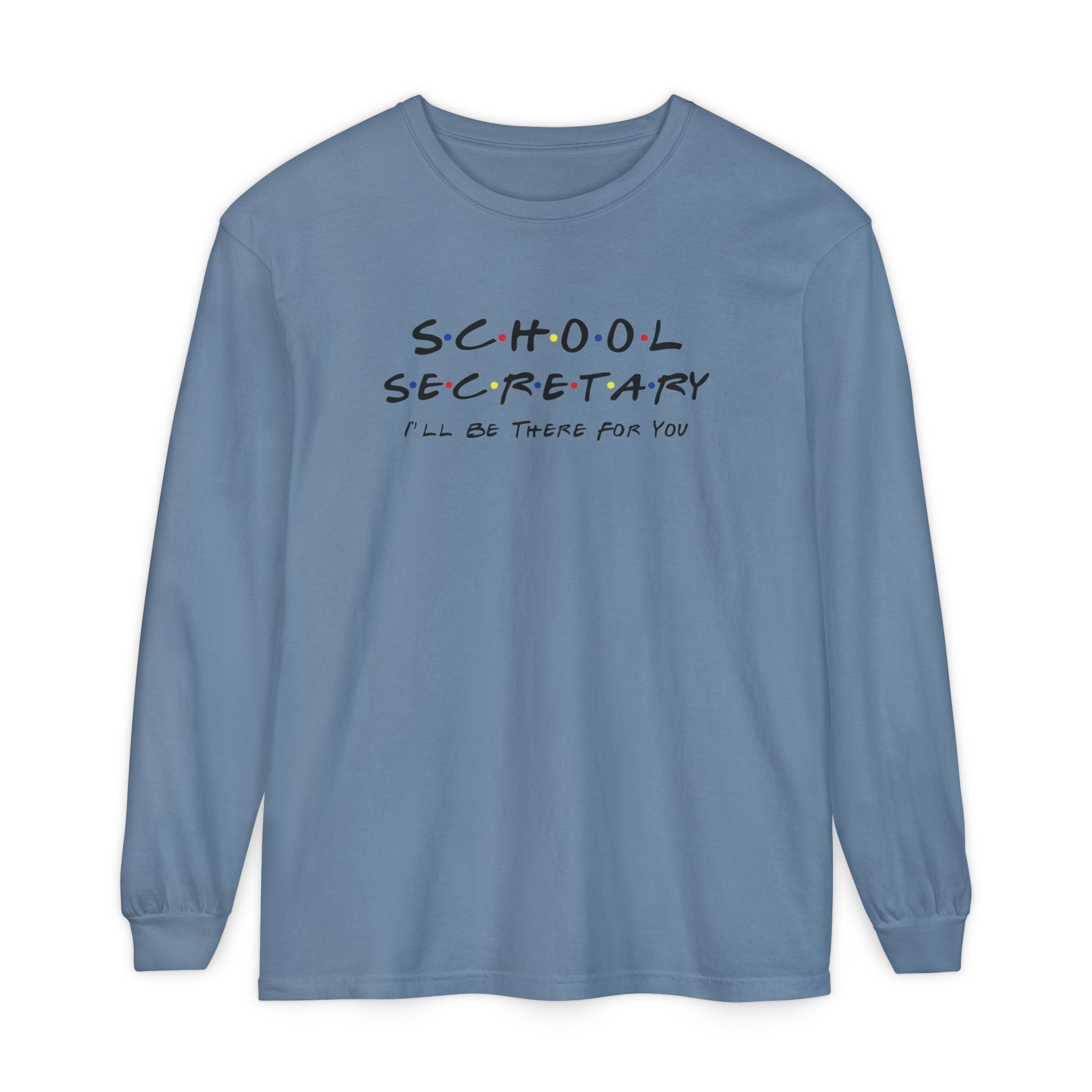 School Secretary Long Sleeve T-Shirt