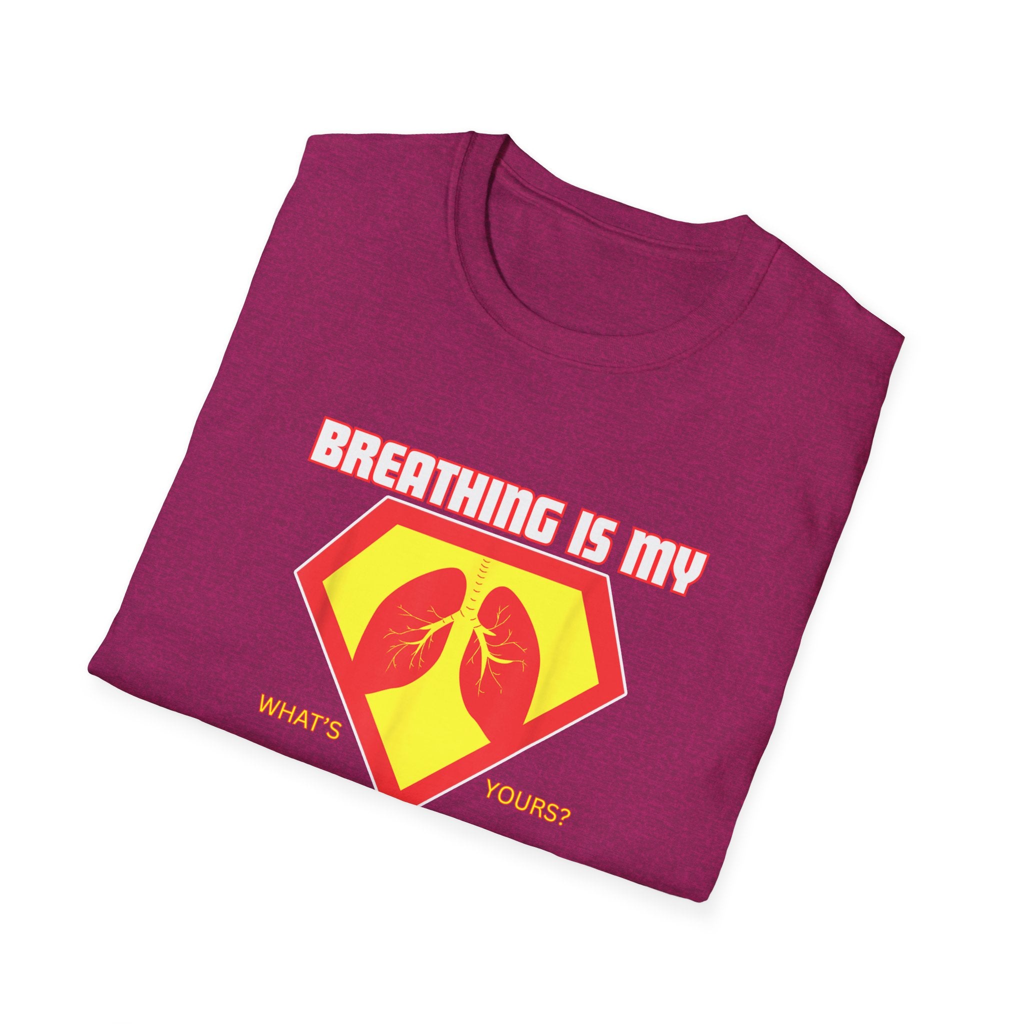 Breathing is my superpower Unisex T-Shirt - PCD Design