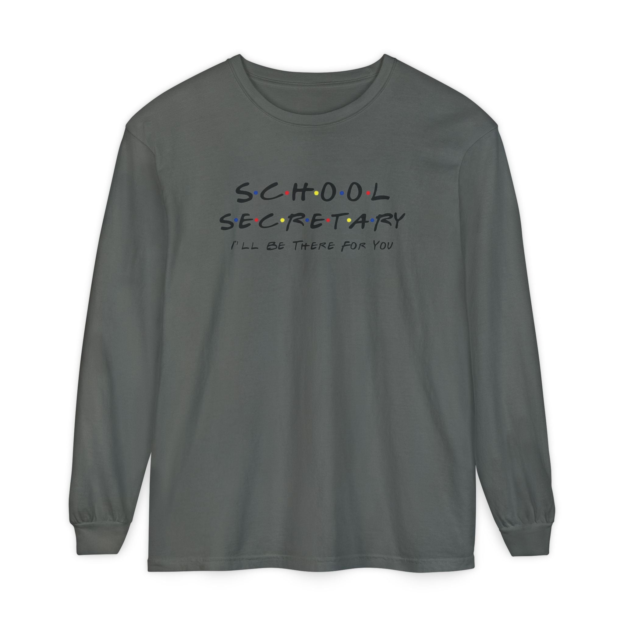 School Secretary Long Sleeve T-Shirt