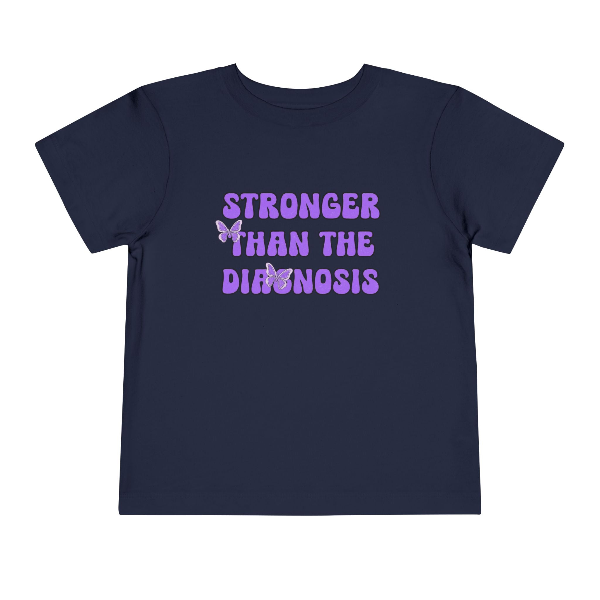 Toddler T-Shirt Stronger than the Diagnosis