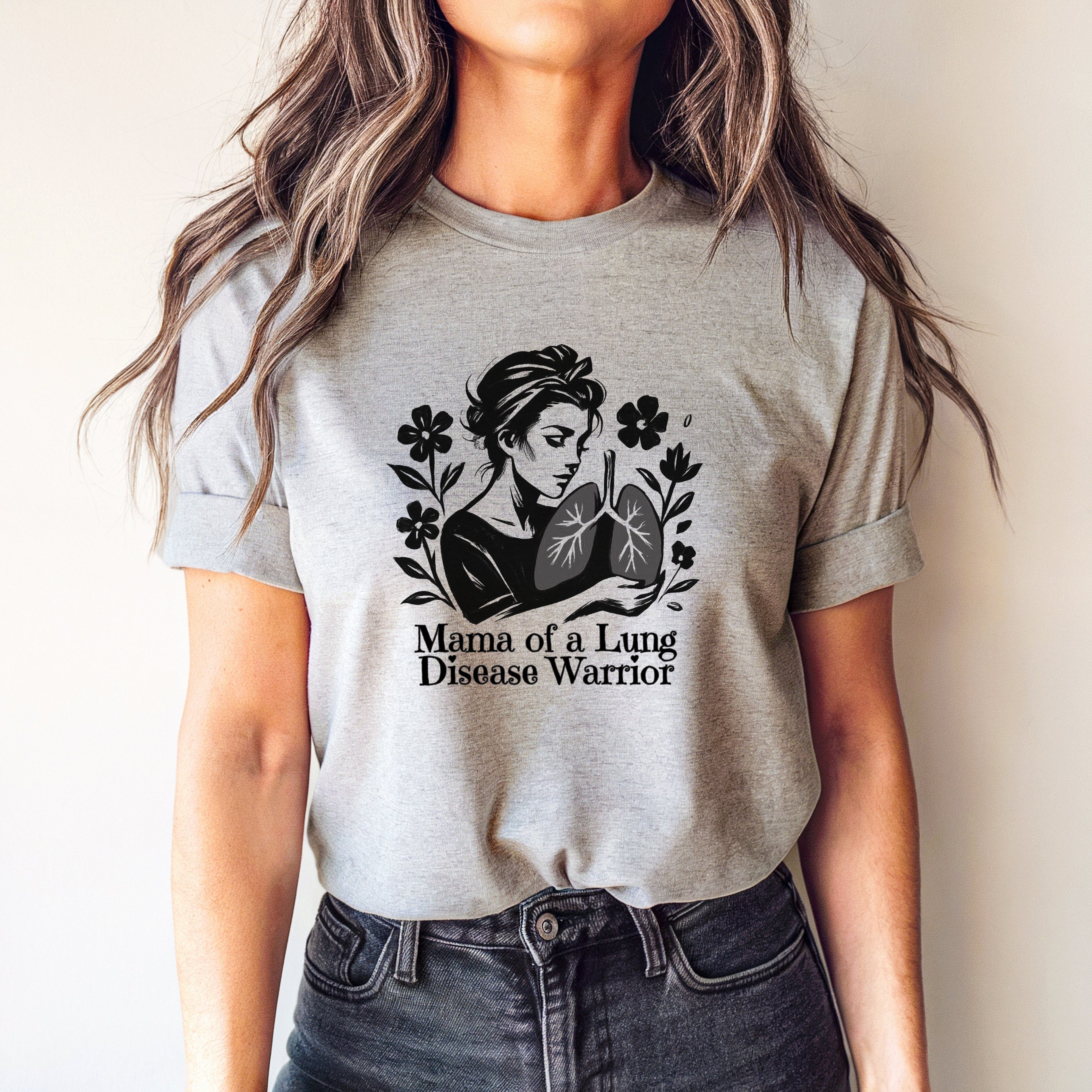 T-Shirt - Mama of a Lung Disease Warrior