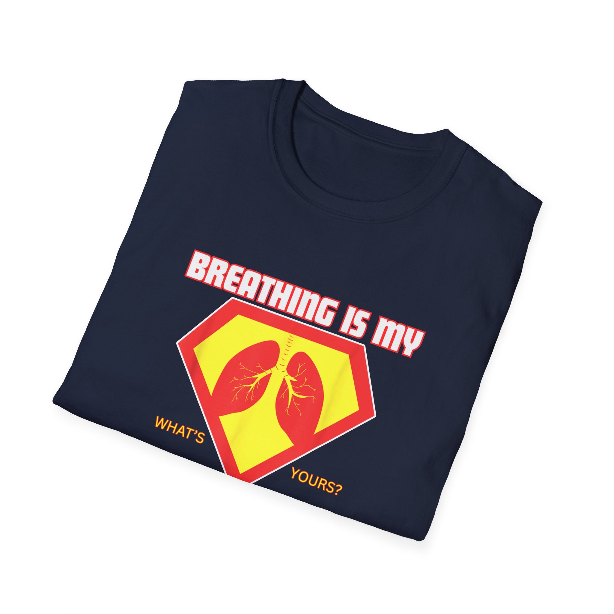 Breathing is my superpower Unisex T-Shirt - PCD Design