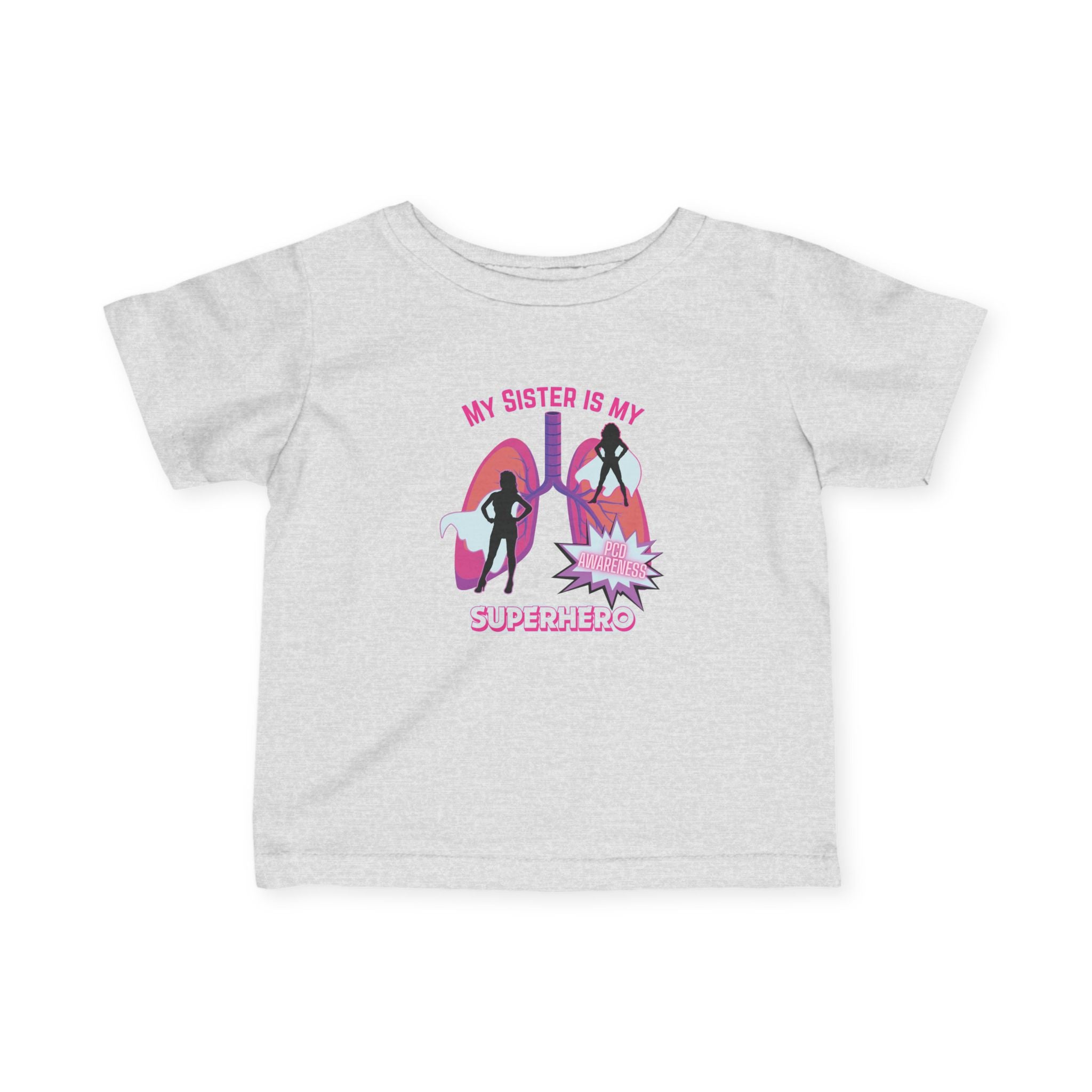 Infant Tee - My Sister is My Superhero - PCD Awareness