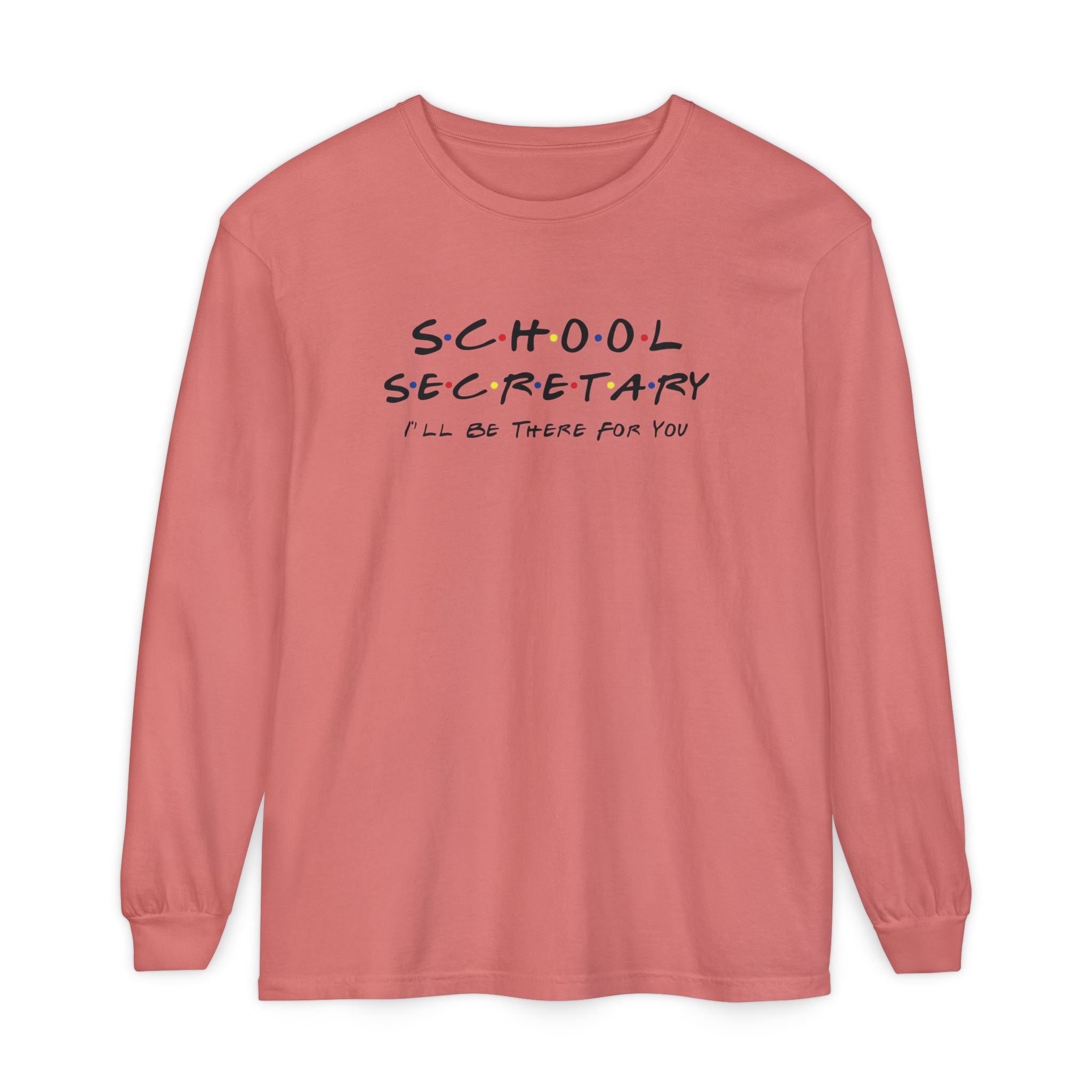 School Secretary Long Sleeve T-Shirt
