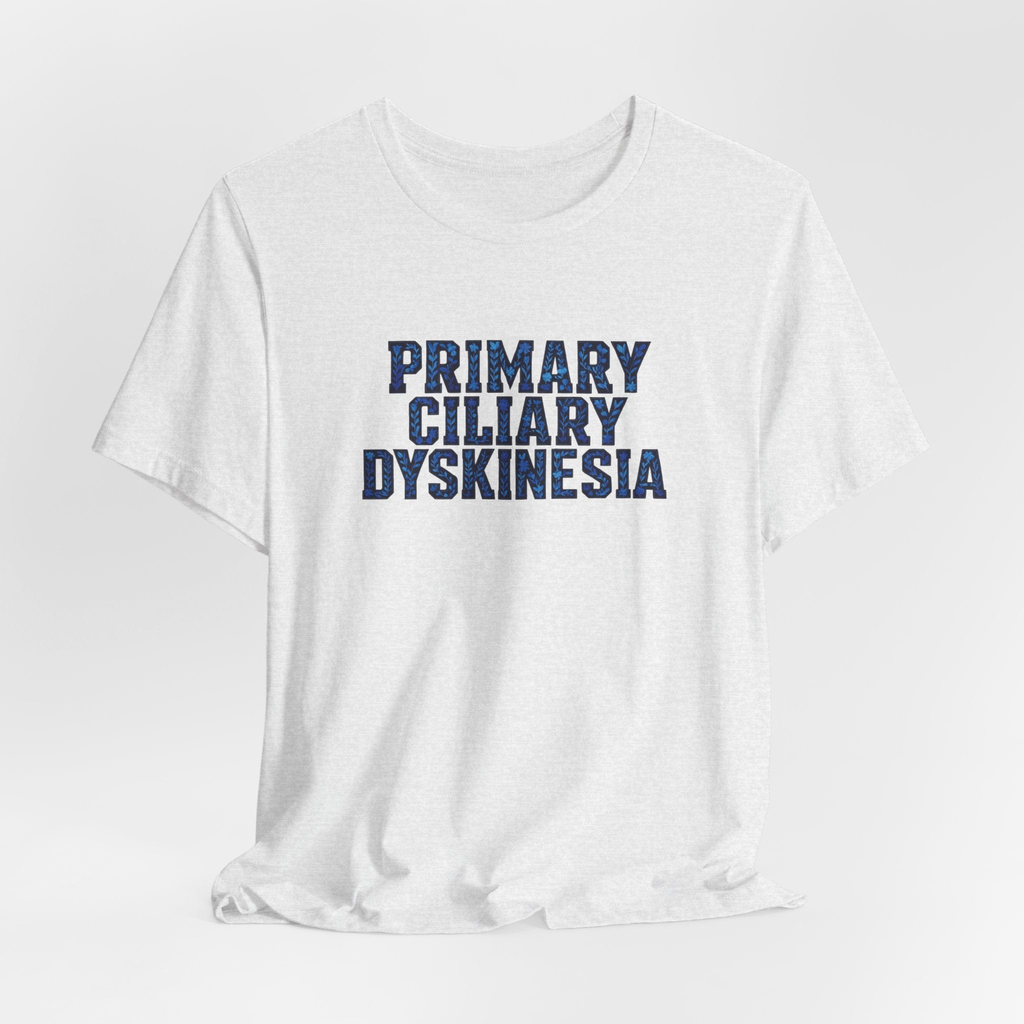 Primary Ciliary Dyskinesia Awareness Tee