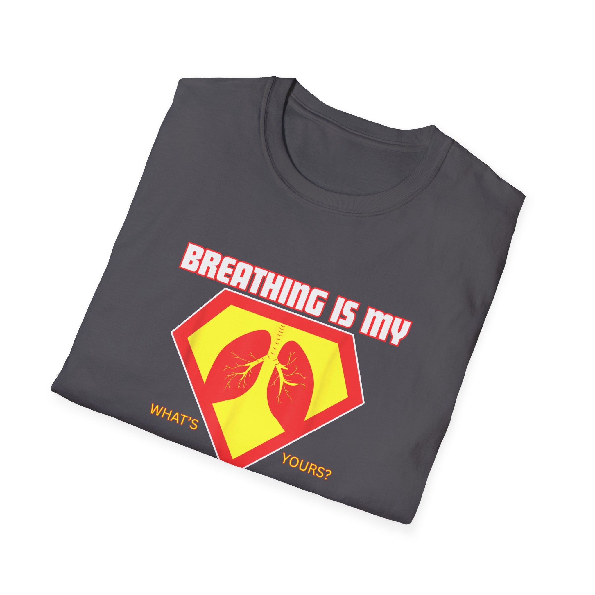 Breathing is my superpower Unisex T-Shirt - PCD Design