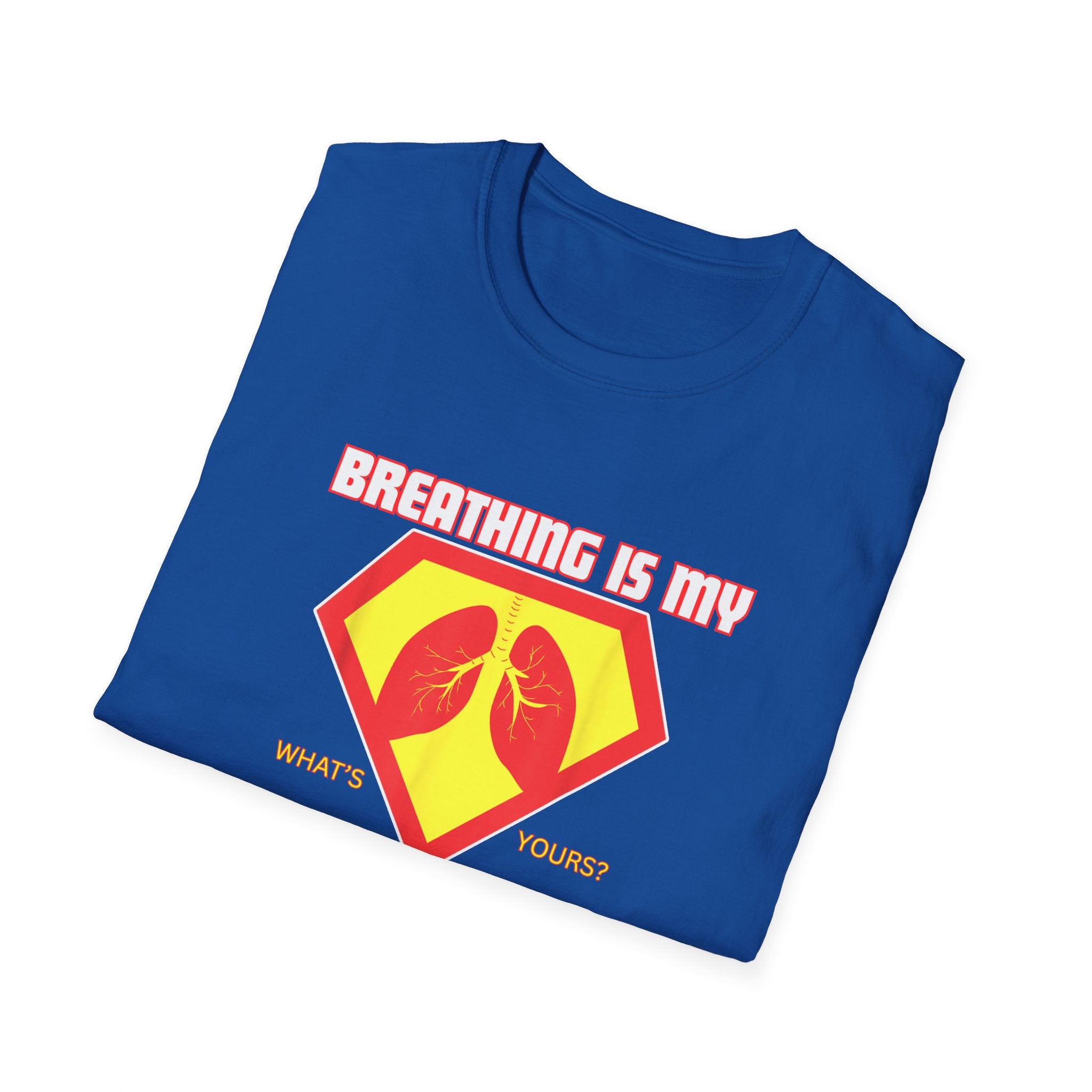 Breathing is my superpower Unisex T-Shirt - PCD Design