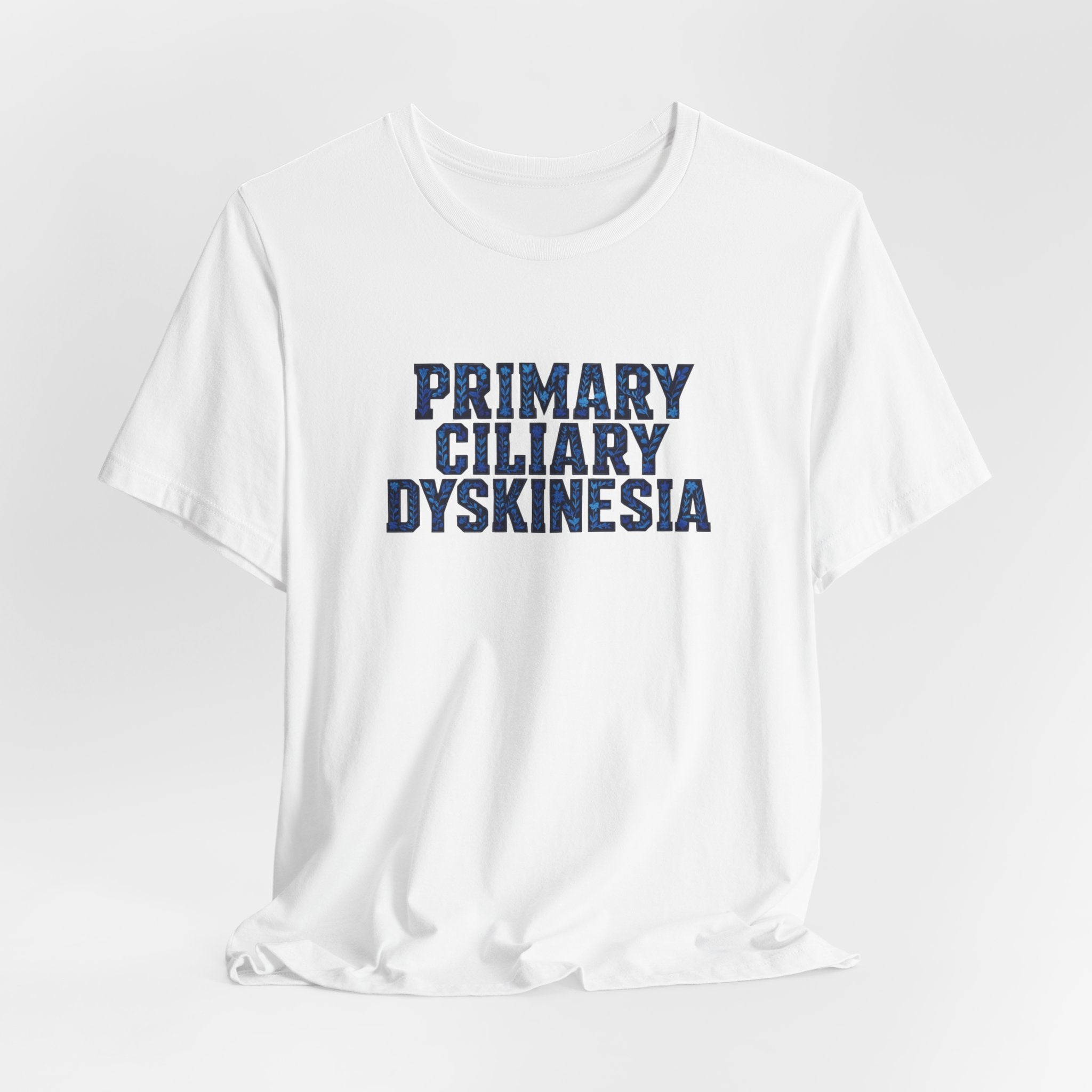 Primary Ciliary Dyskinesia Awareness Tee
