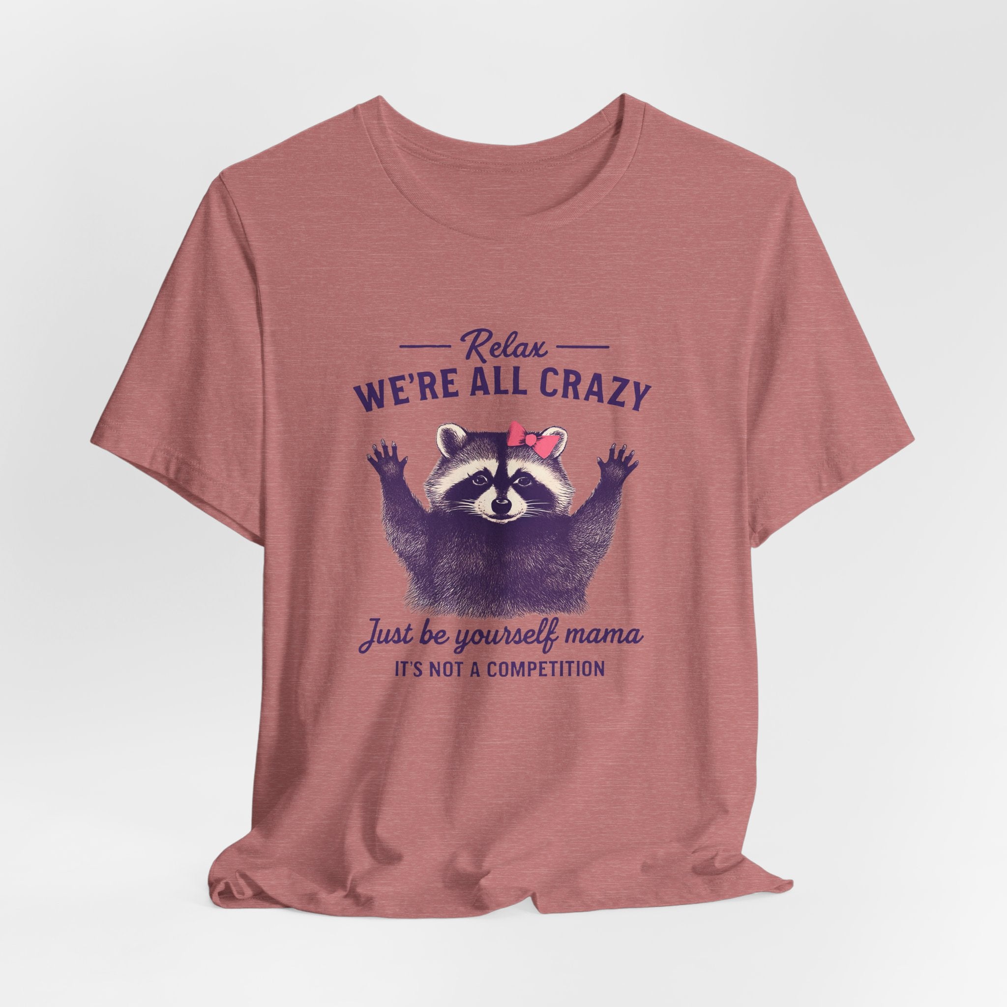 Raccoon Unisex Tee - 'We're all crazy'