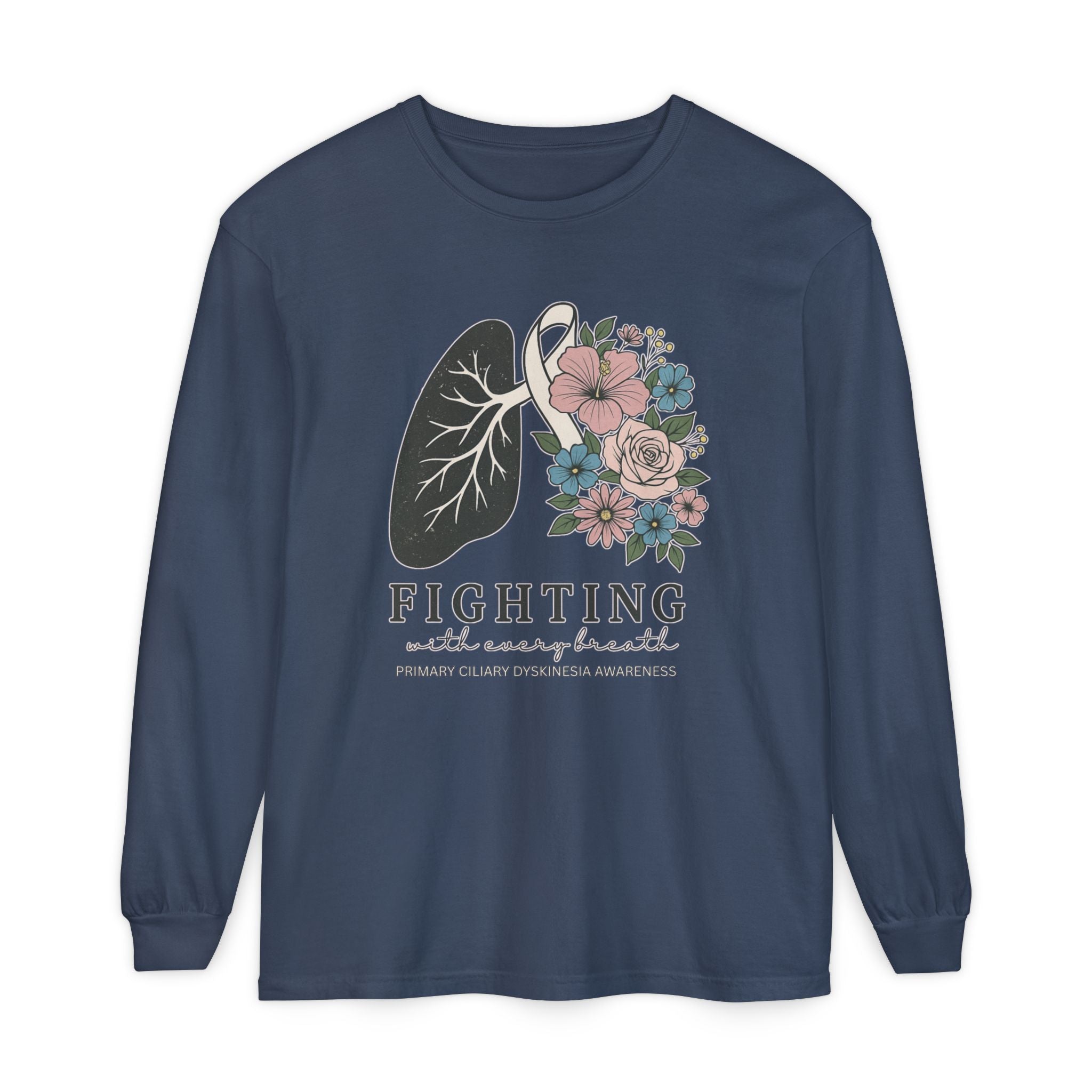 Long Sleeve-Fighting with Every Breath PCD Awareness