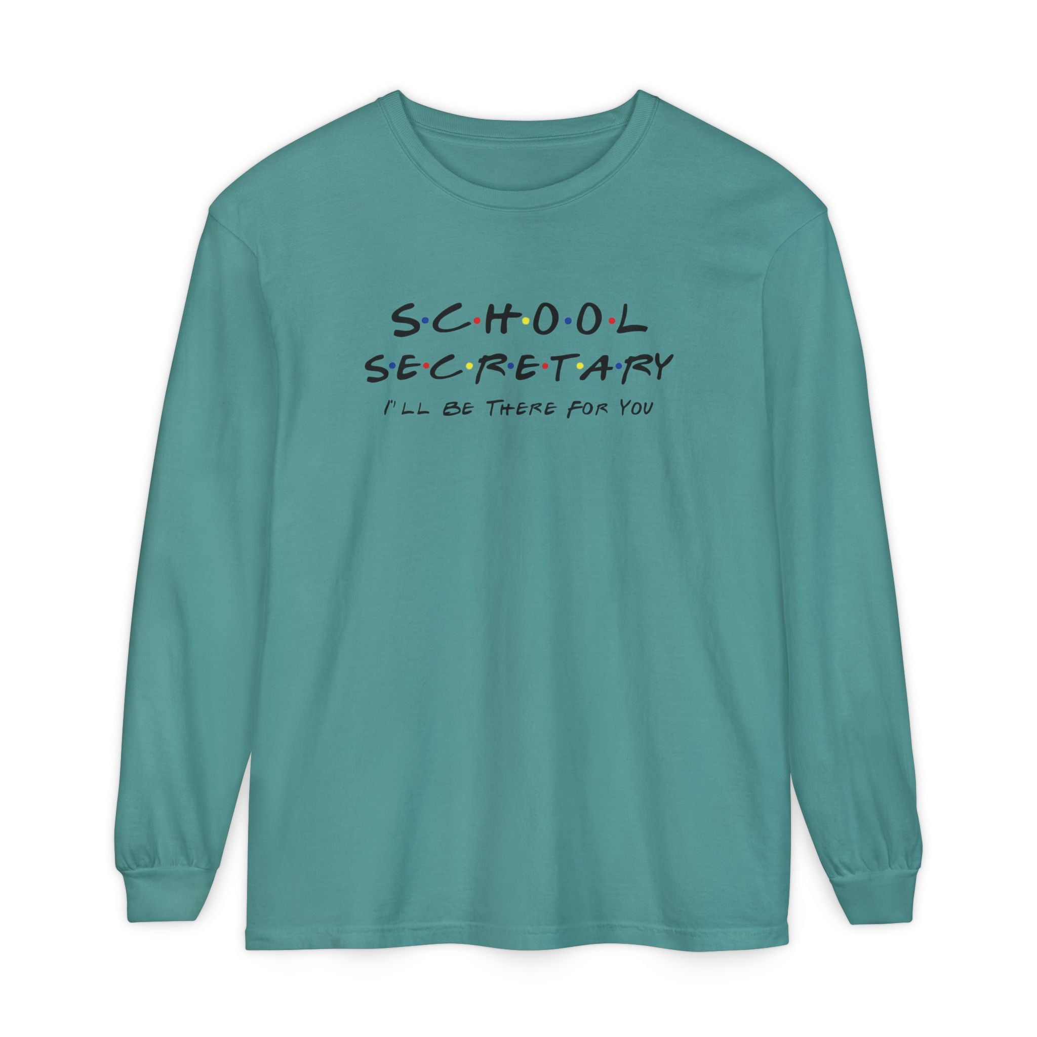 School Secretary Long Sleeve T-Shirt