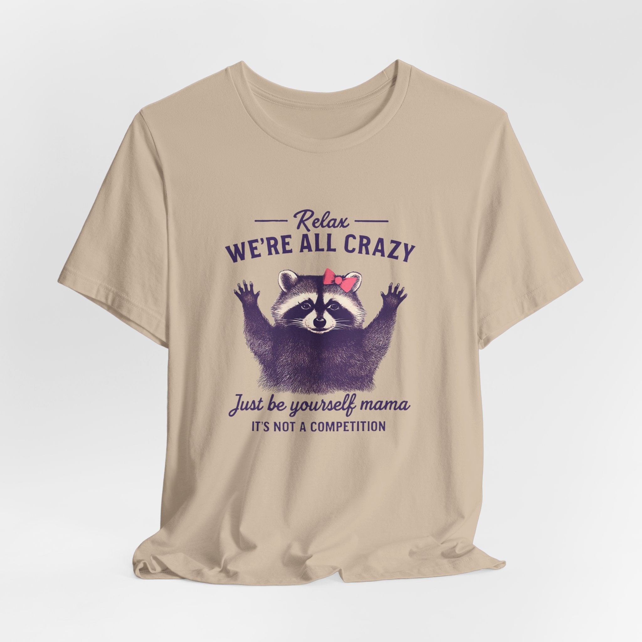 Raccoon Unisex Tee - 'We're all crazy'