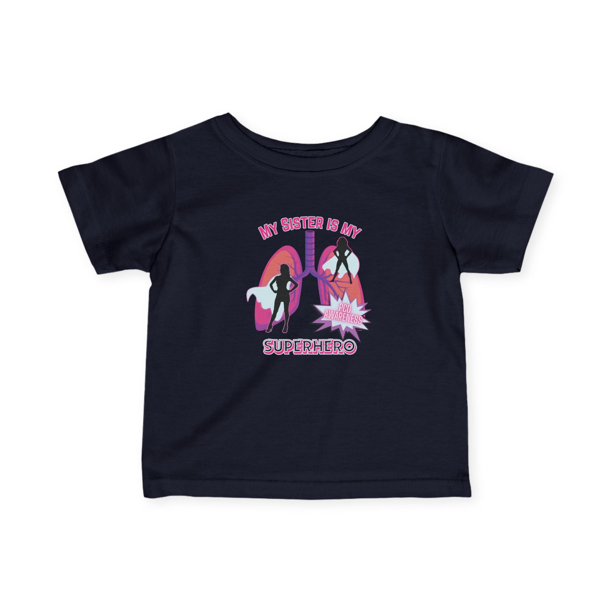 Infant Tee - My Sister is My Superhero - PCD Awareness