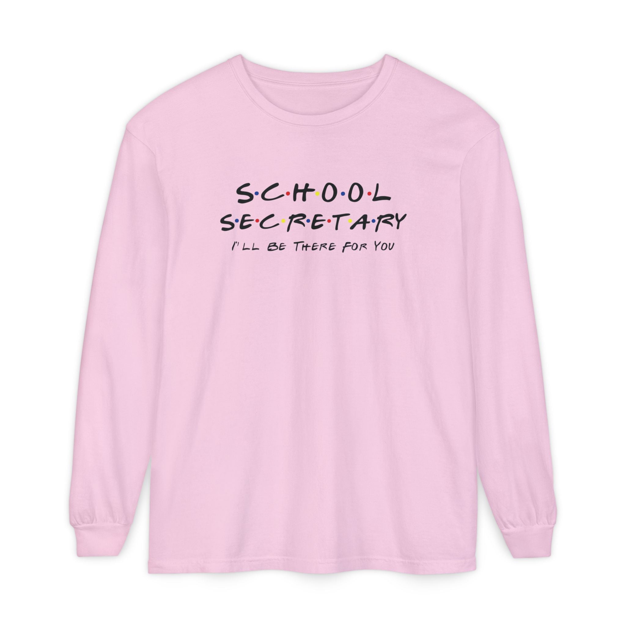 School Secretary Long Sleeve T-Shirt