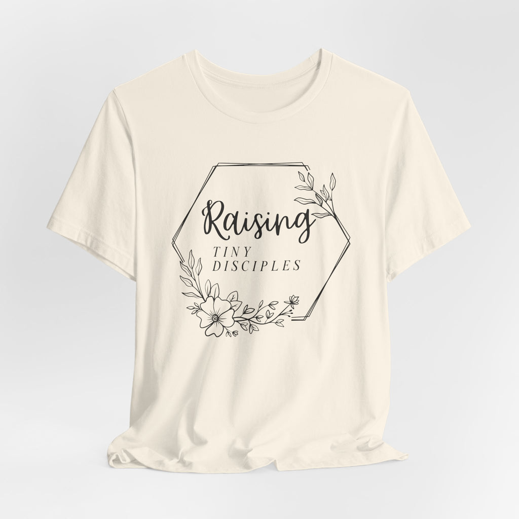 Raising Tiny Disciples Floral Tee