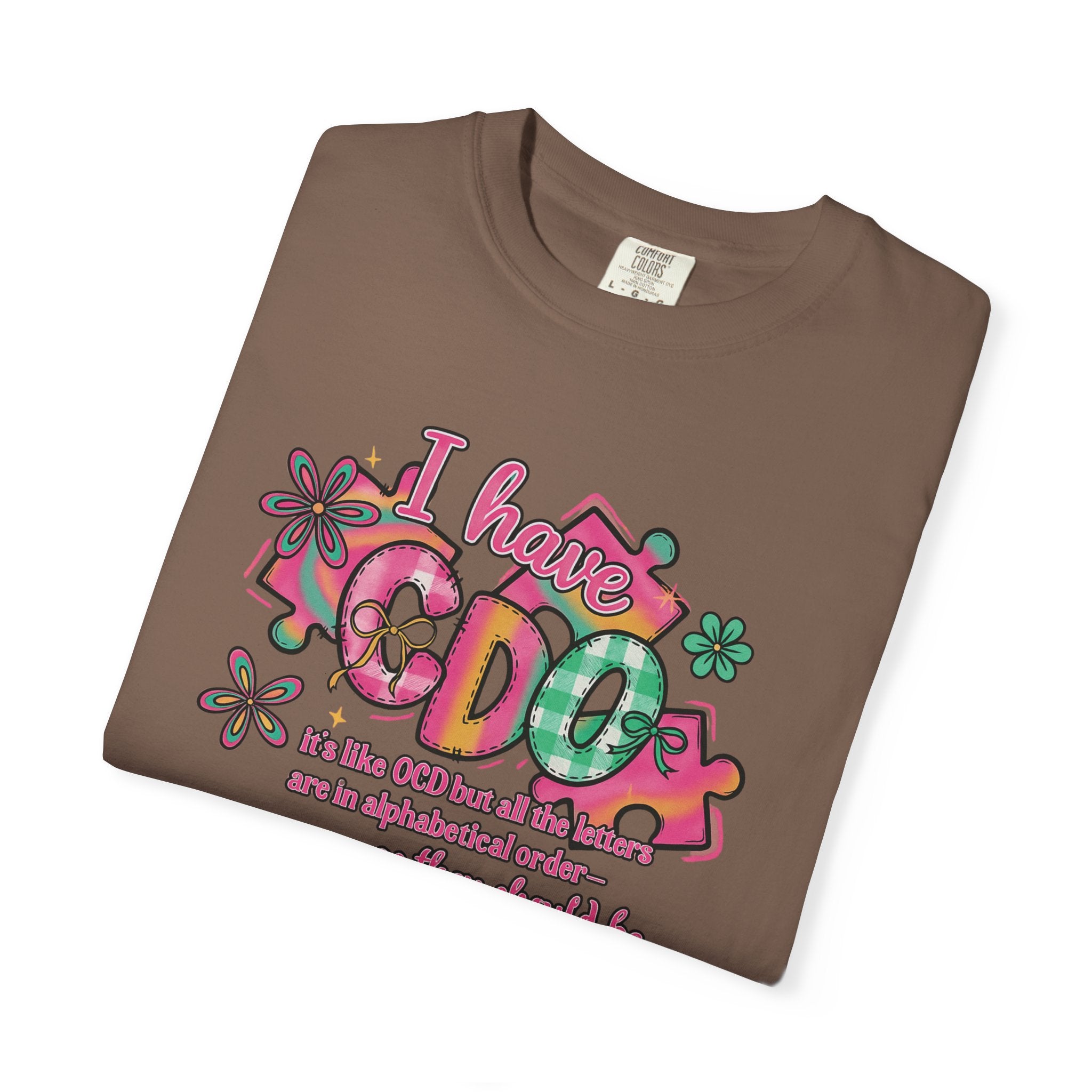 I Have CDO Vintage Floral T-Shirt — Funny OCD Retro Graphic Tee