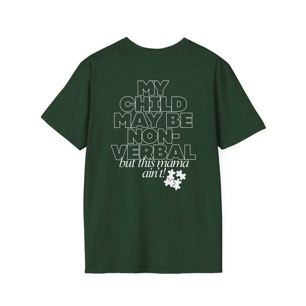 Autism Inclusion Tee — "Non-Verbal Not Mama" Awareness T-Shirt