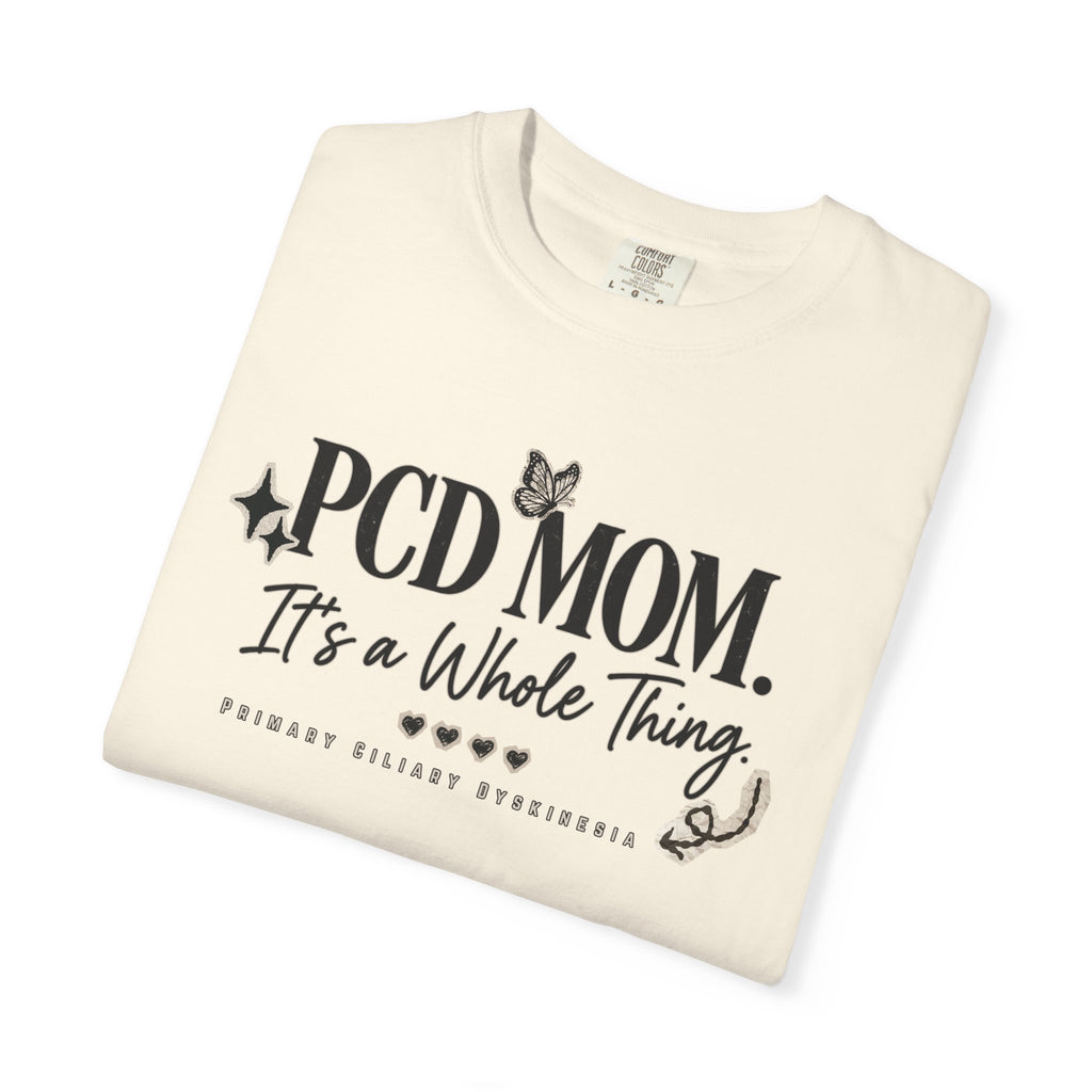 PCD Mom T-Shirt – "PCD MOM. It's a Whole Thing" Graphic Tee for PCD Awareness