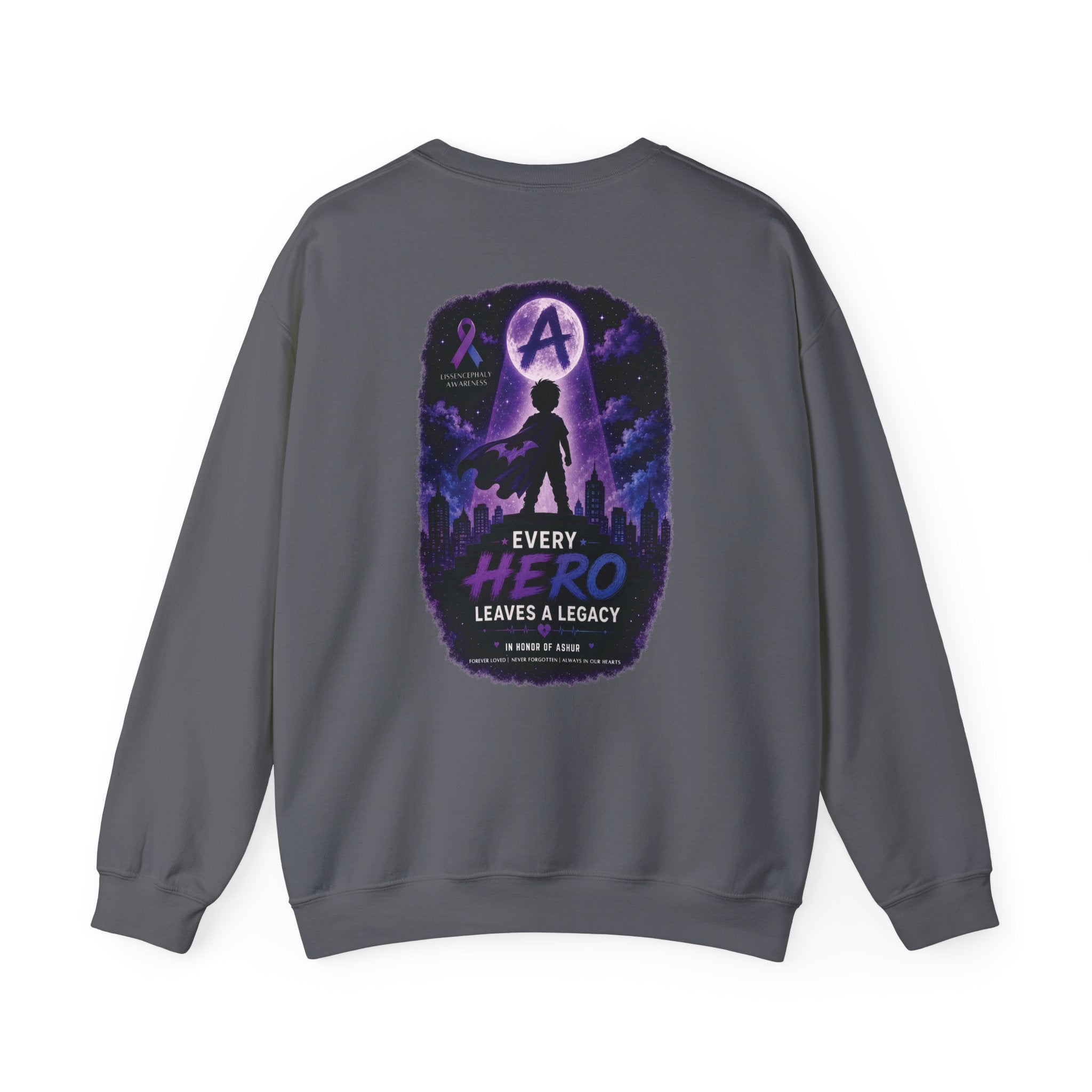 Every Hero Leaves a Legacy Adult Crewneck - Ashur Fundraiser