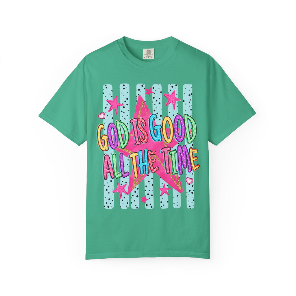 God Is Good All The Time T-Shirt — Bright Faith Graphic Tee