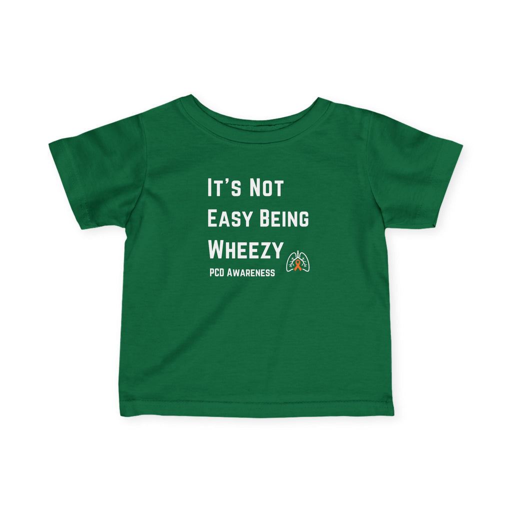Infant Tee — "Not Easy Being Wheezy" PCD Awareness