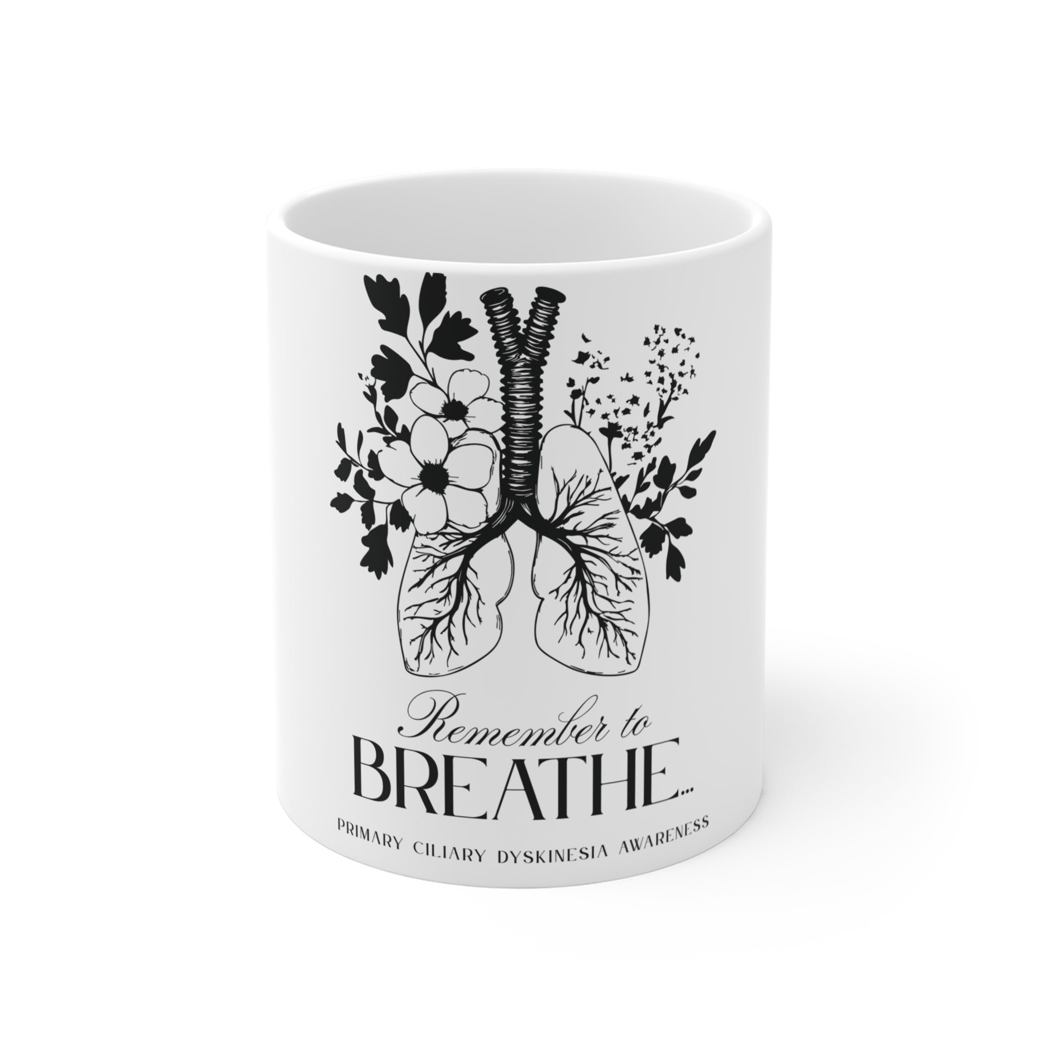 Remember to Breathe Mug- PCD - 11oz