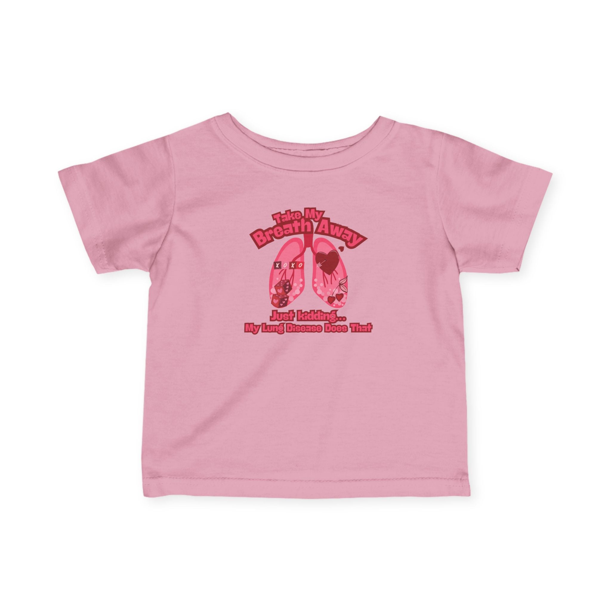 Infant Tee — Take My Breath Away- Lung Disease