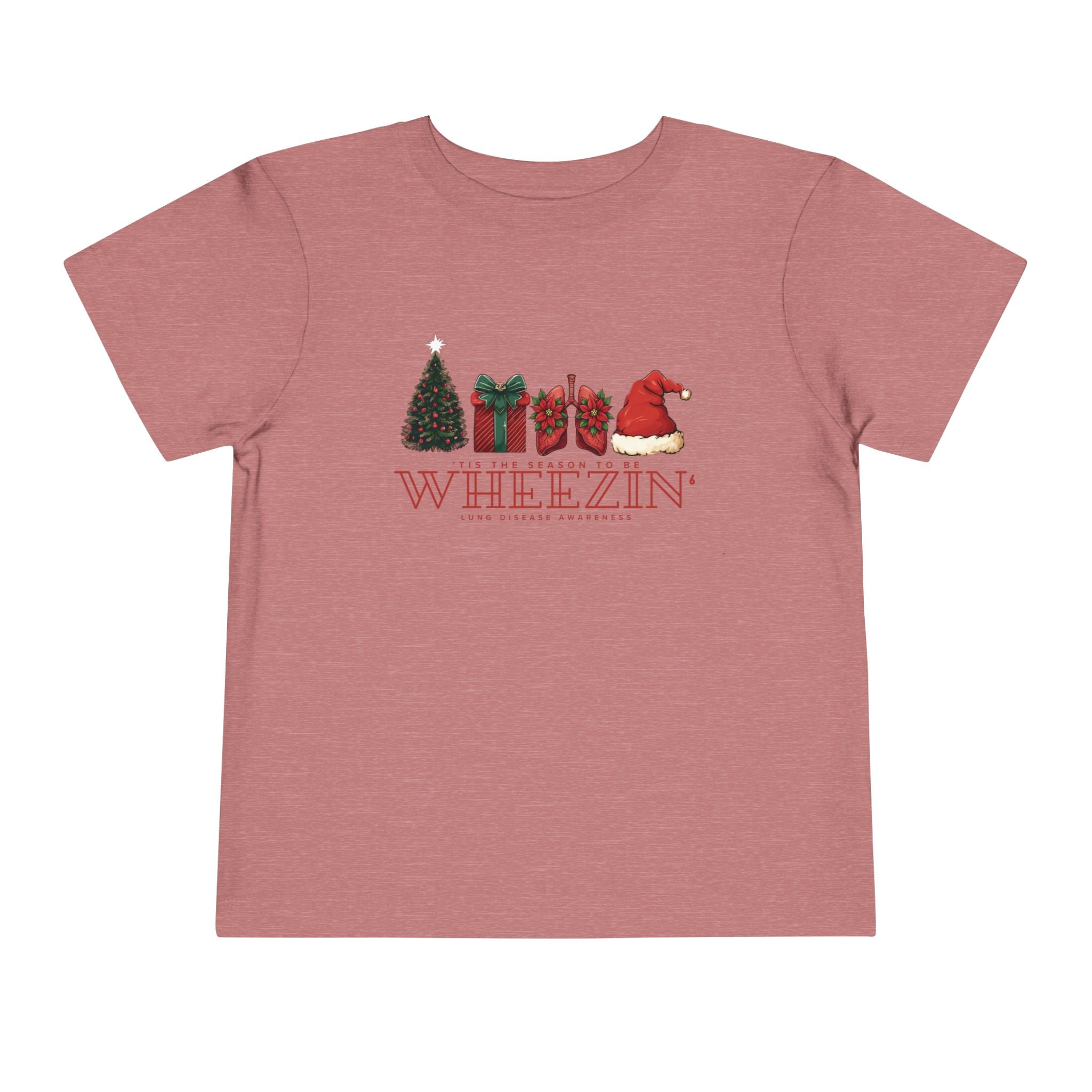 Toddler Tis the Season to Be Wheezin T-Shirt — Funny Holiday Christmas Tee