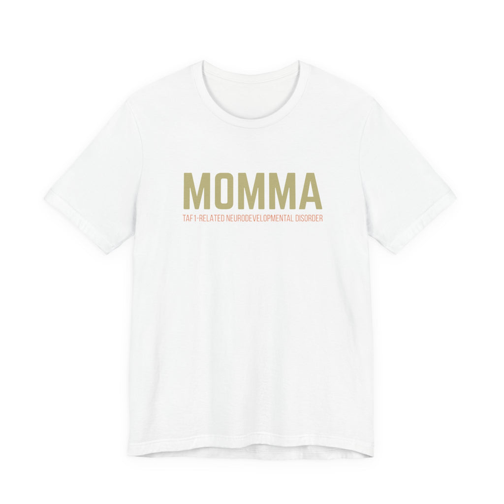 Momma tee— “We All Thrive” TAF-1 Neuro