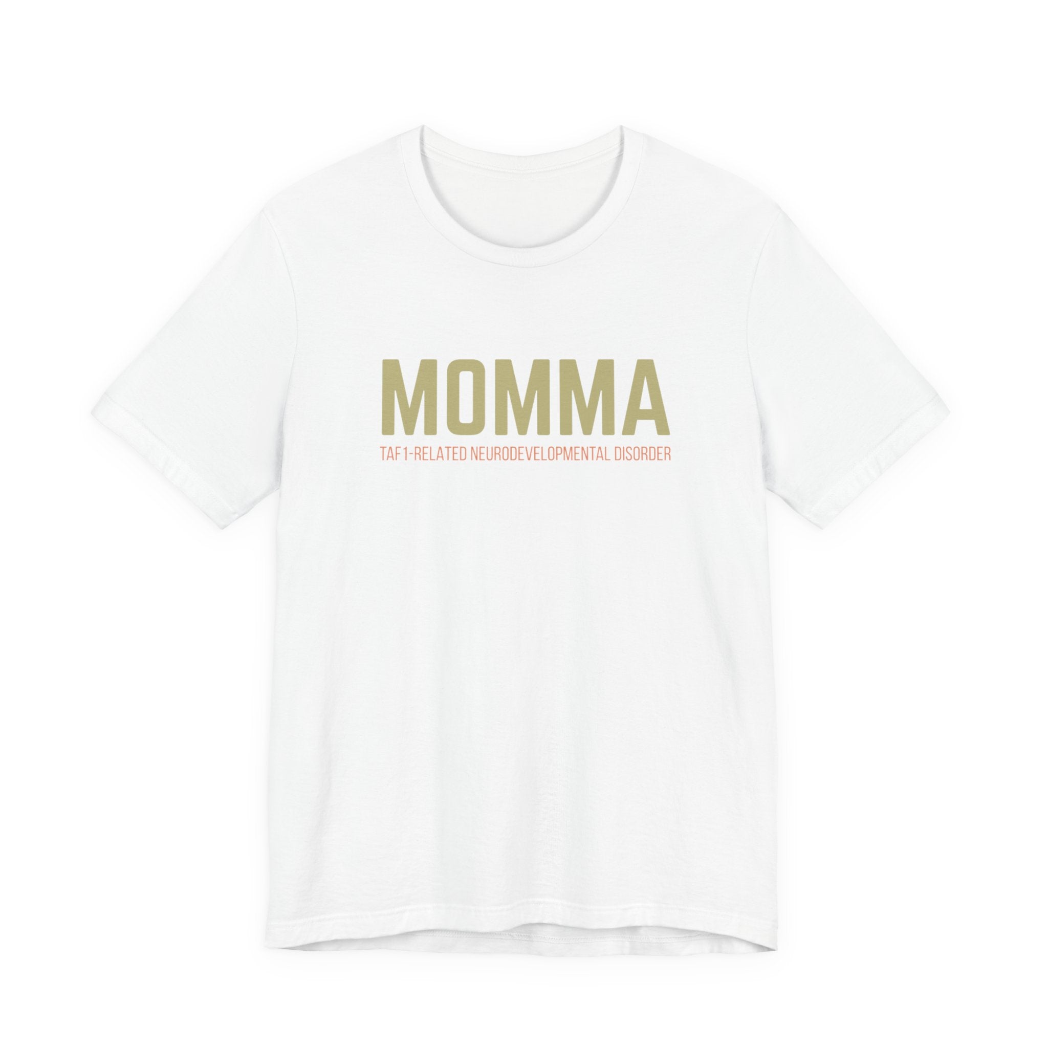 Momma tee— “We All Thrive” TAF-1 Neuro