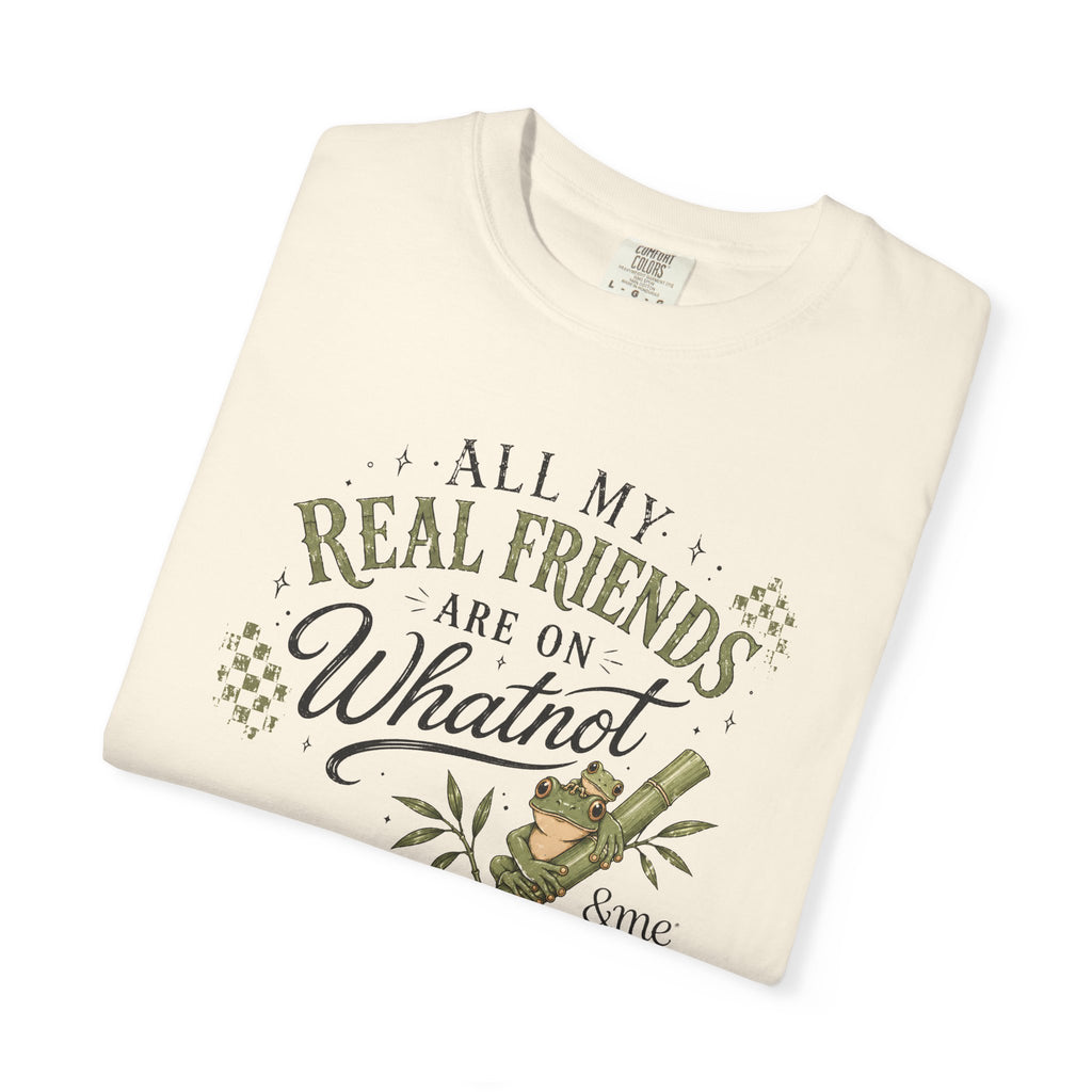 Andme Bamboo — "All My Real Friends Are On Whatnot" Graphic Tee