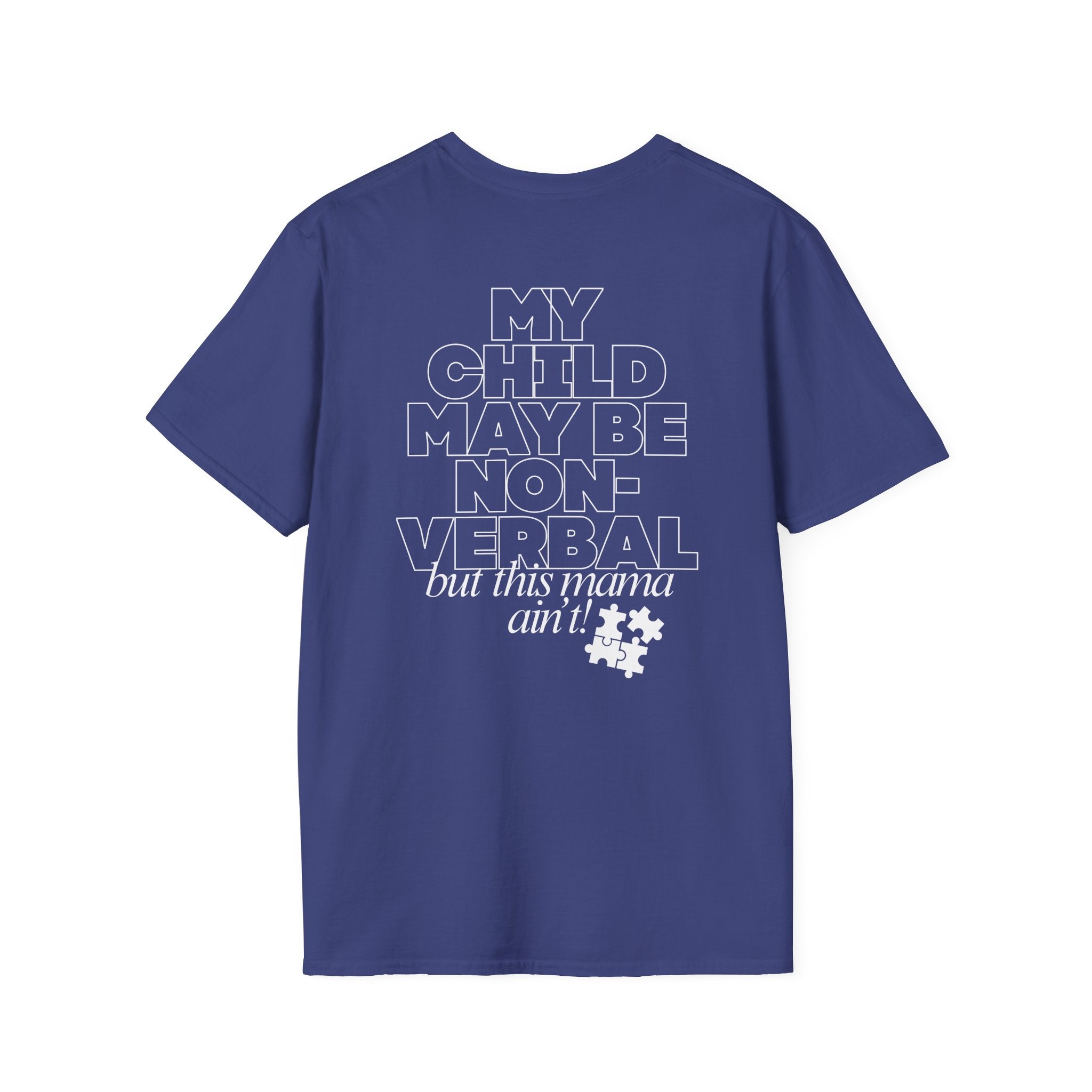 Autism Inclusion Tee — "Non-Verbal Not Mama" Awareness T-Shirt