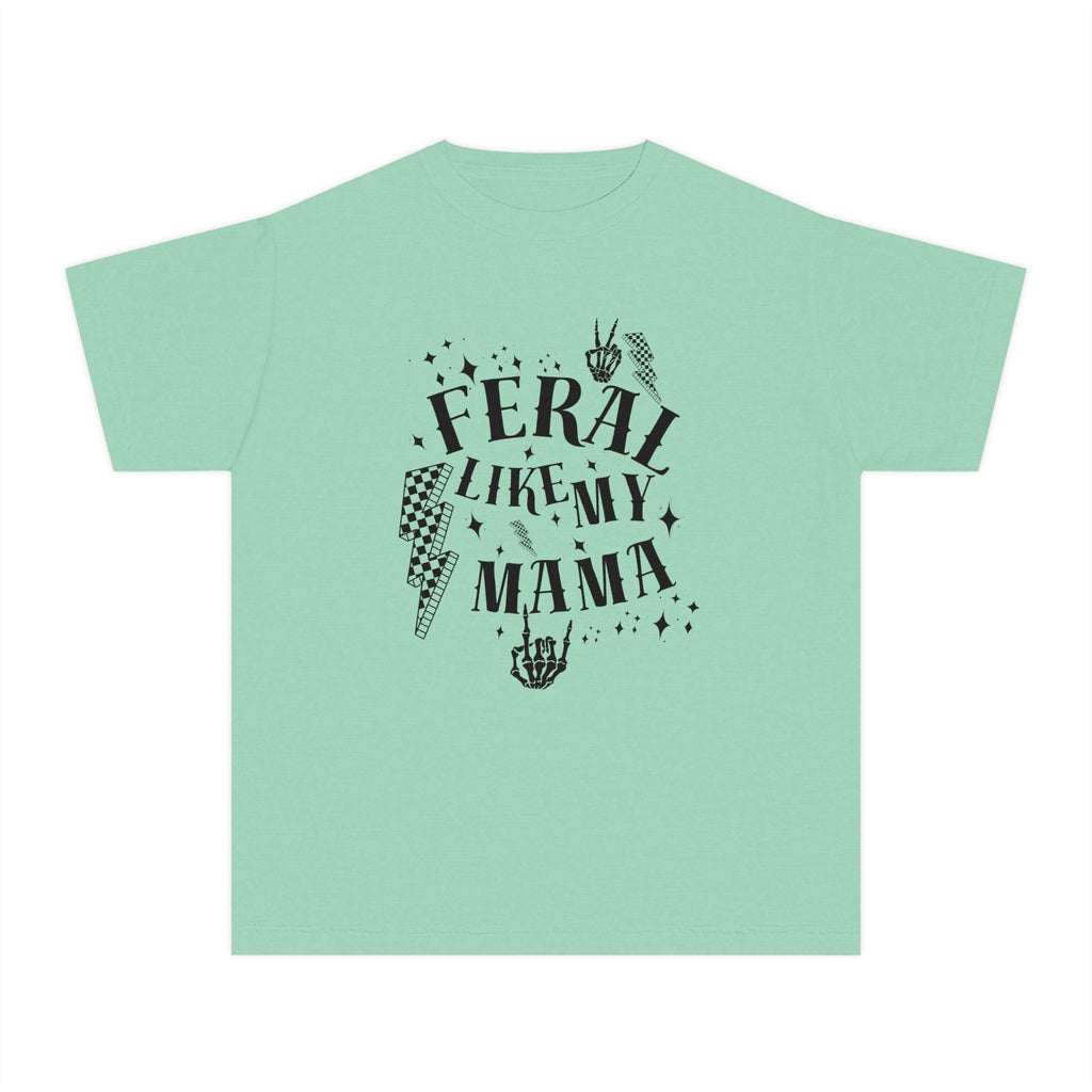 Kids Tee - Feral Like my MAMA