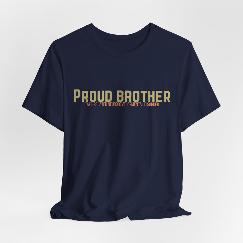 Proud Brother Tee — “We All Thrive” TAF-1 Neuro