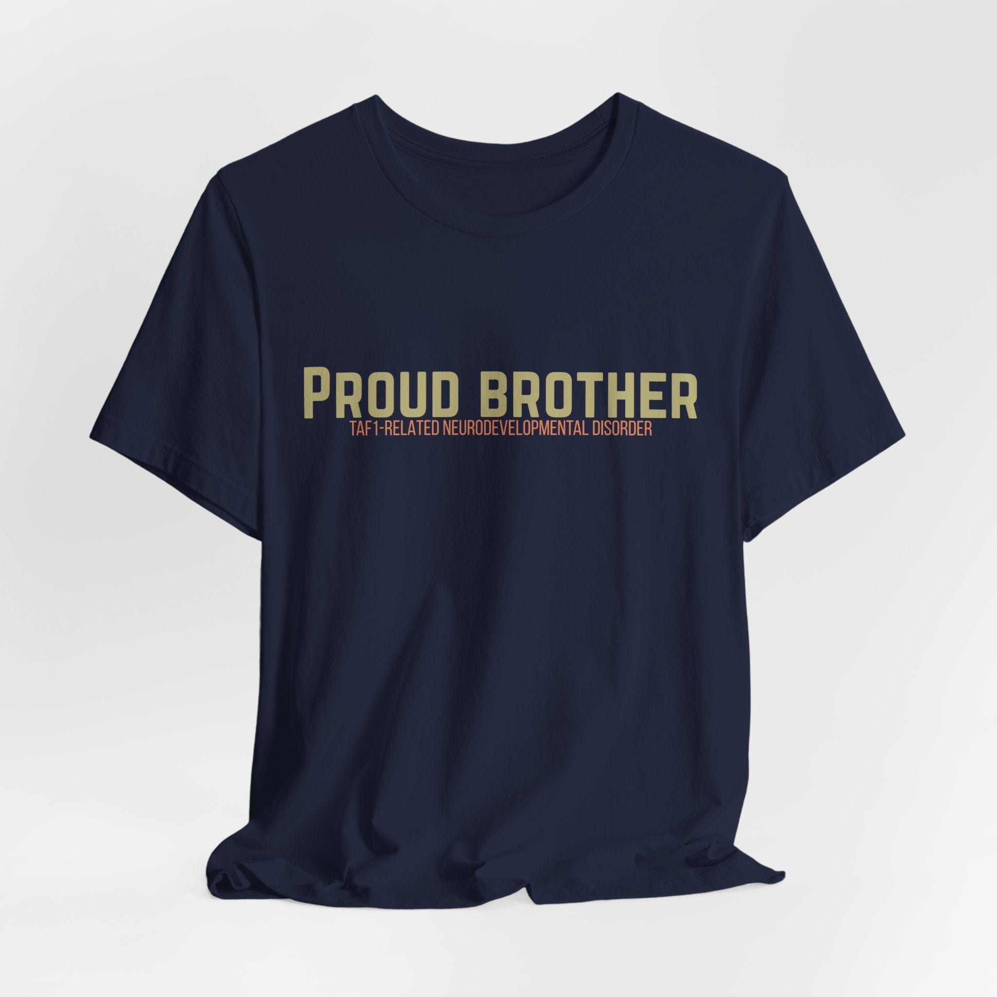 Proud Brother Tee — “We All Thrive” TAF-1 Neuro