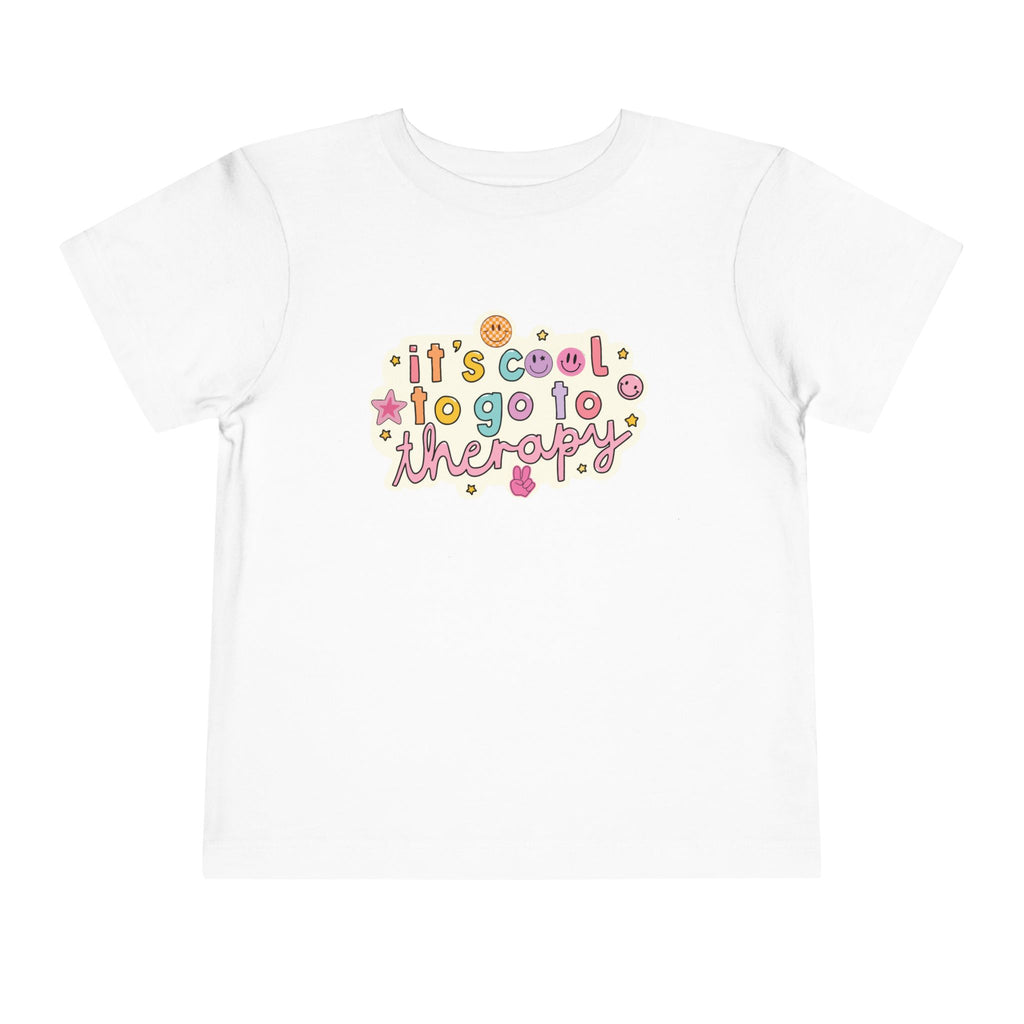 Toddler Tee — “It’s Cool to Go to Therapy”