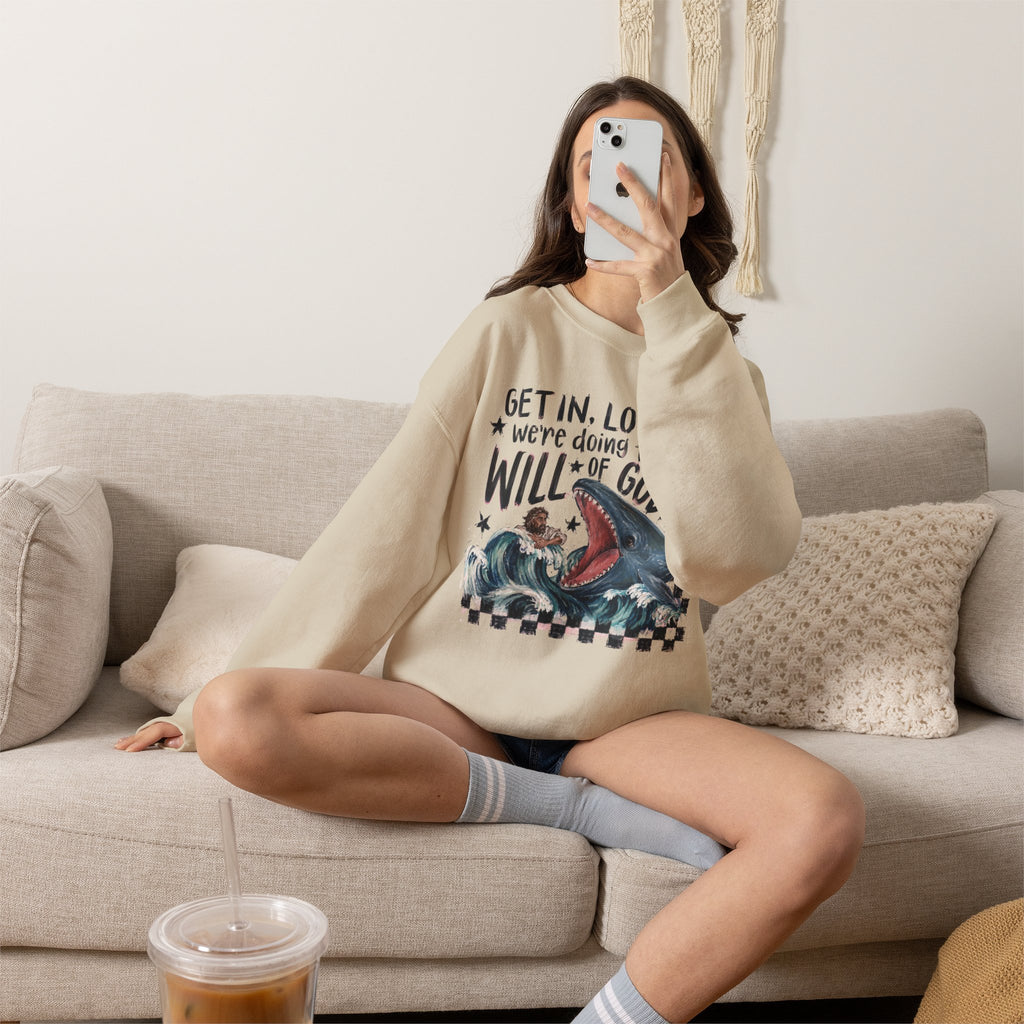 Christian Crewneck Sweatshirt — “Get in, Loser, We’re Doing the Will of God” Graphic