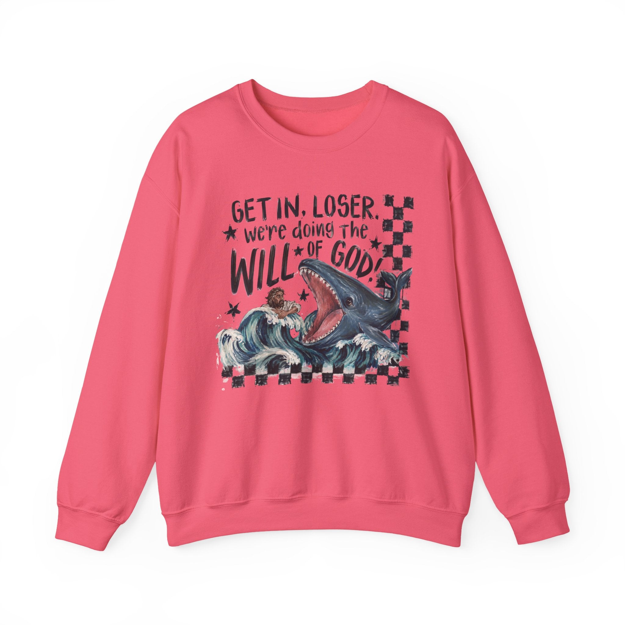 Christian Crewneck Sweatshirt — “Get in, Loser, We’re Doing the Will of God” Graphic