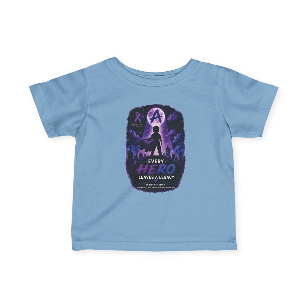 Every Hero Leaves a Legacy Infant T-Shirt - Ashur Fundraiser. FRONT DESIGN ONLY