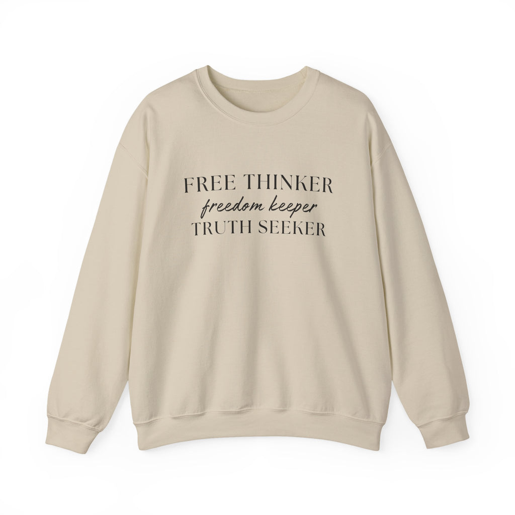 Free Thinker Crewneck Sweatshirt — "Free Thinker / Freedom Keeper / Truth Seeker"