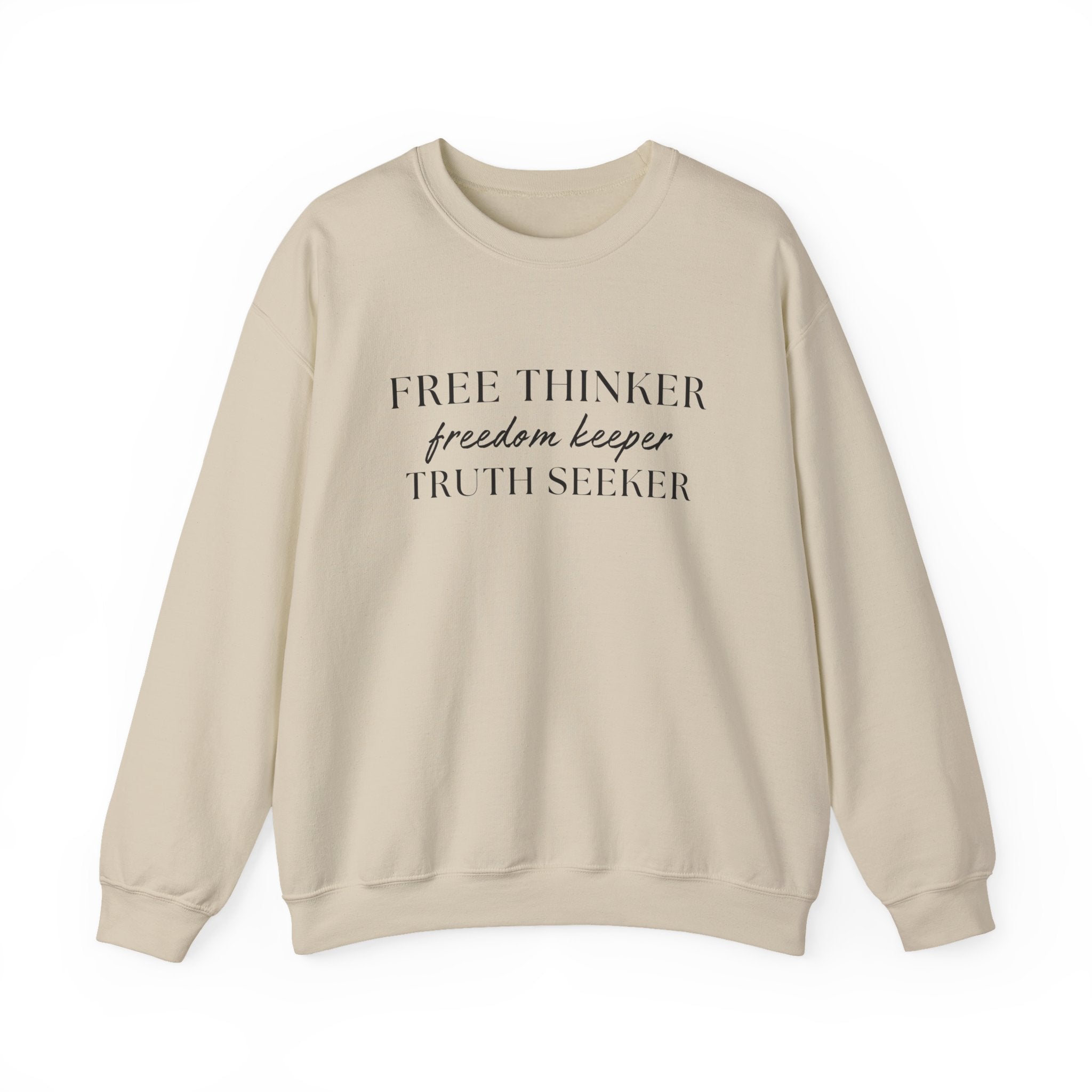 Free Thinker Crewneck Sweatshirt — "Free Thinker / Freedom Keeper / Truth Seeker"