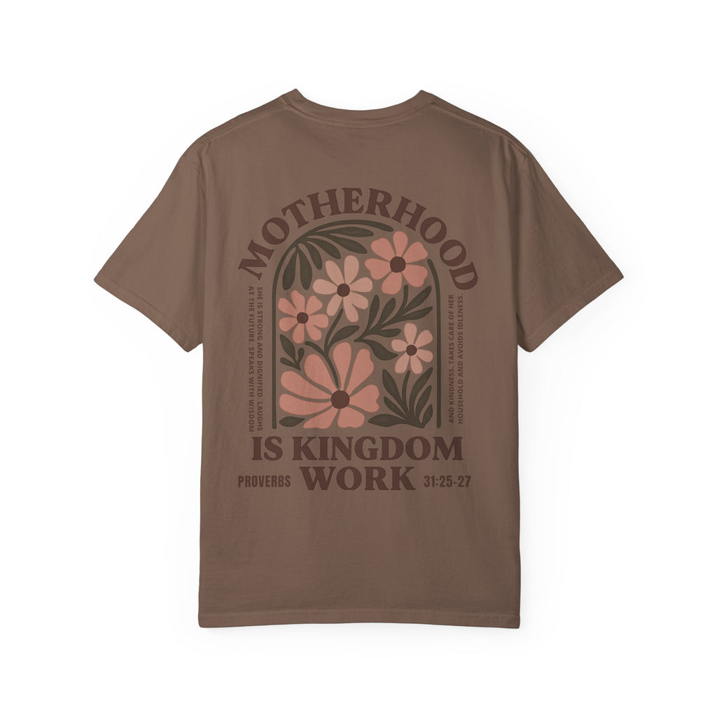 Motherhood is Kingdom Work Tee