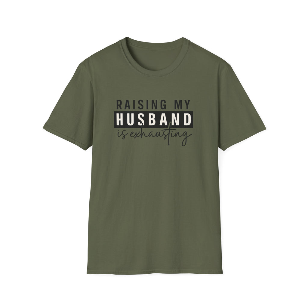 Raising My Husband Is Exhausting T-Shirt — Funny Mom Life Tee
