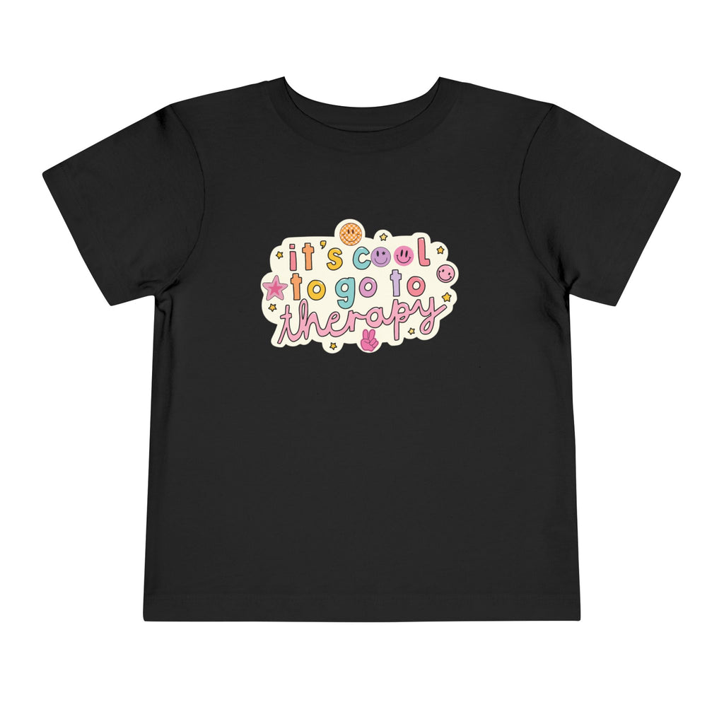 Toddler Tee — “It’s Cool to Go to Therapy”
