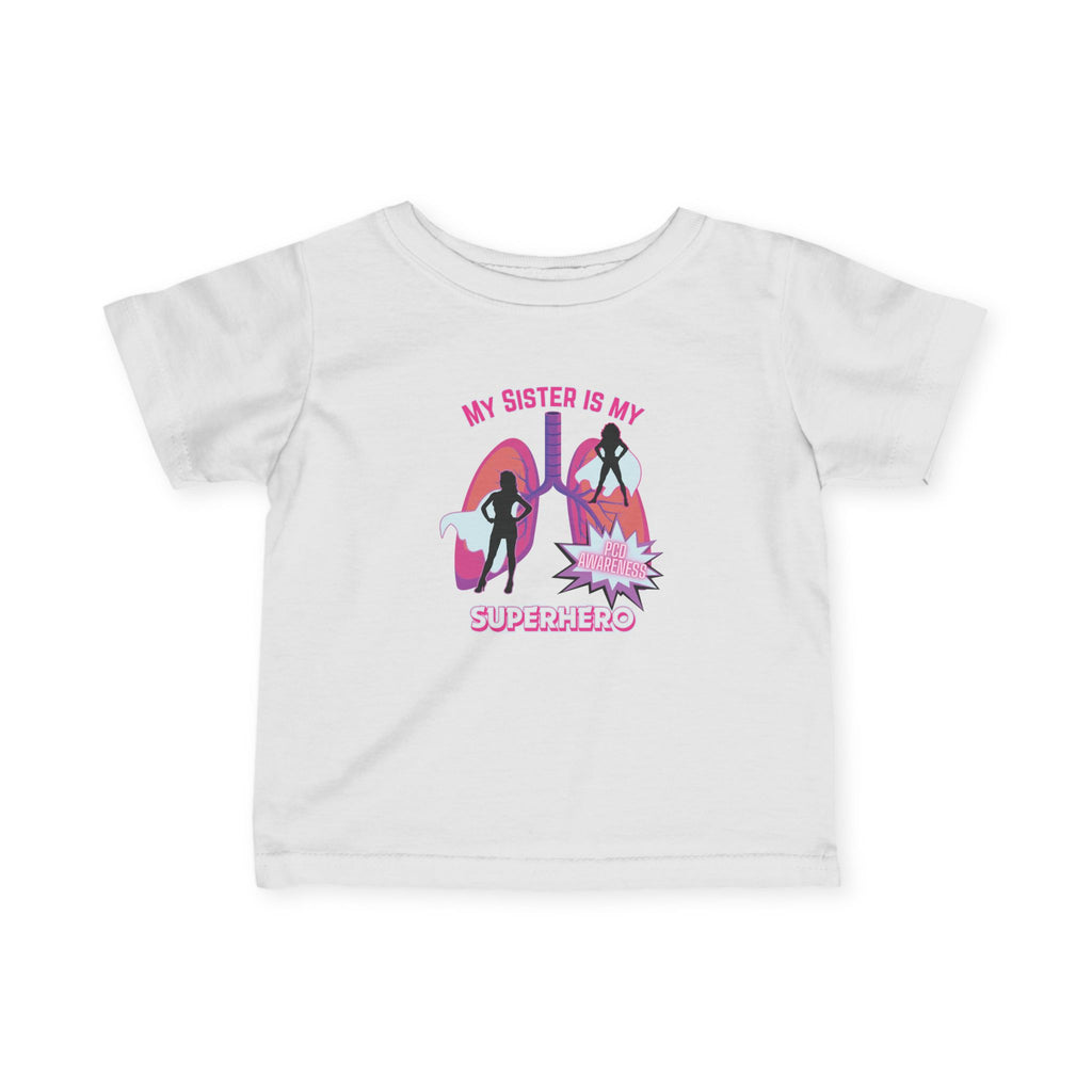 Infant Tee - My Sister is My Superhero - PCD Awareness