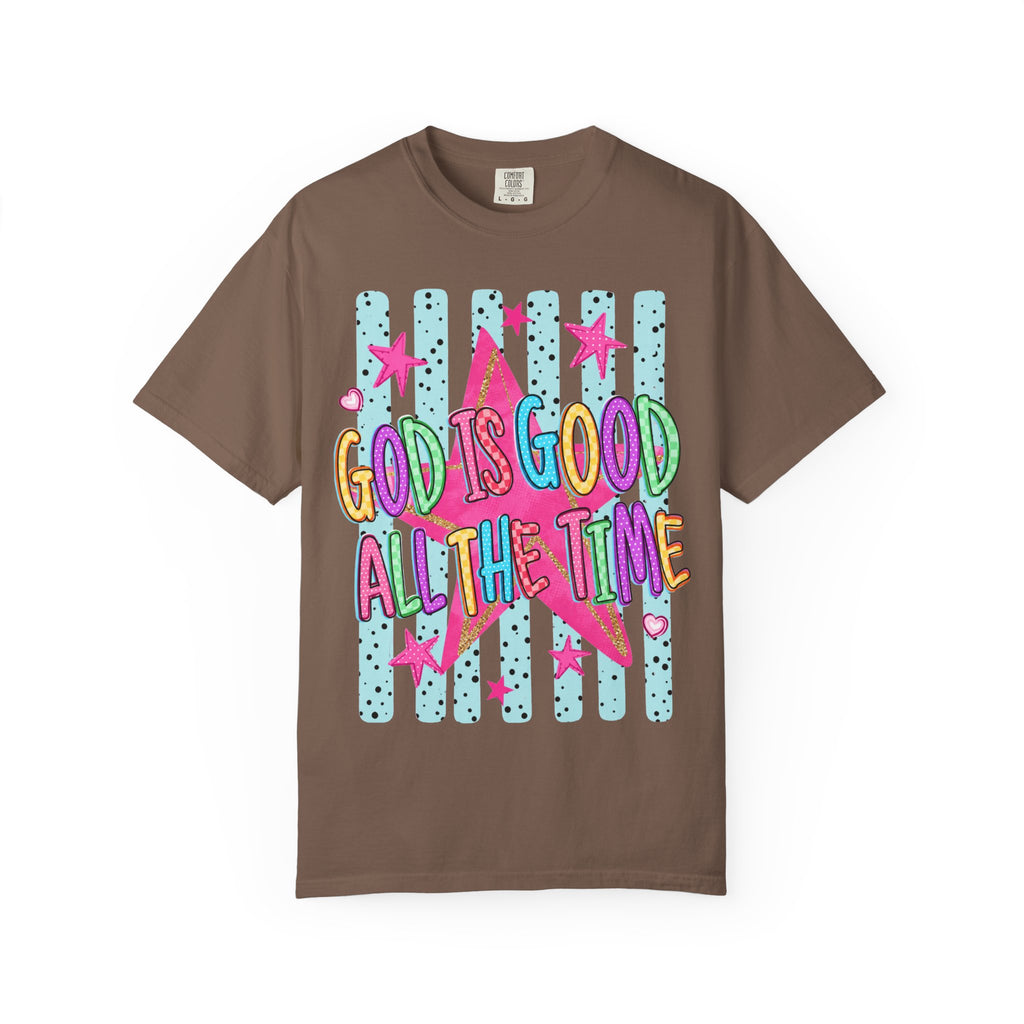 God Is Good All The Time T-Shirt — Bright Faith Graphic Tee