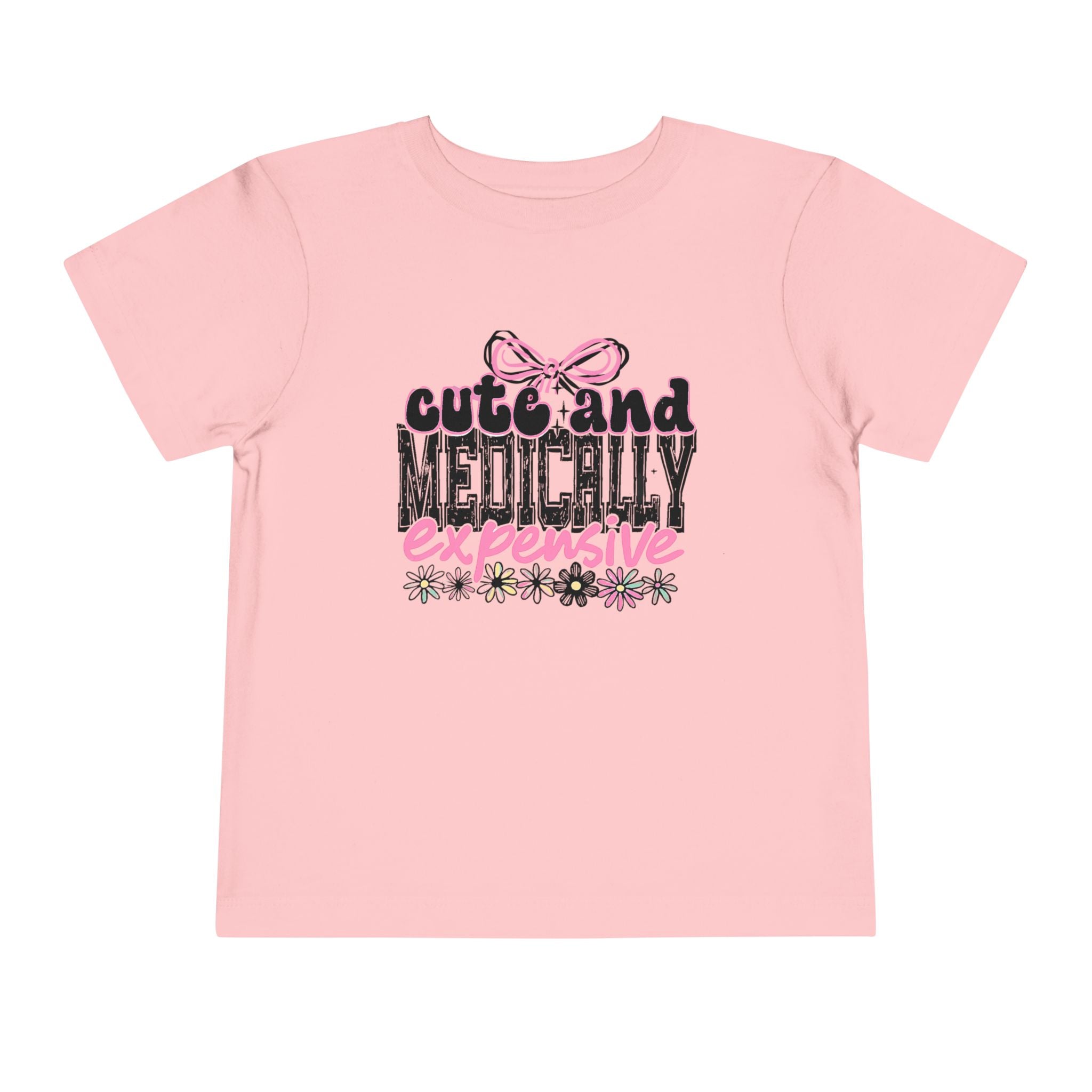 Cute and Medically Expensive Toddler Tee