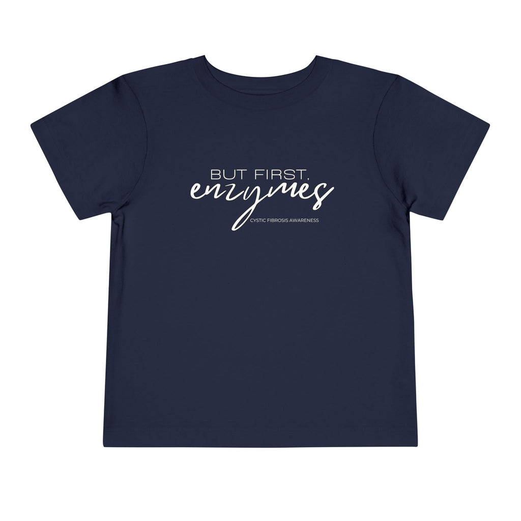 Toddler T-Shirt But First Enzymes