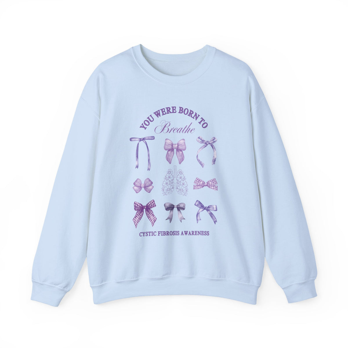 Born to Breathe CF Awareness Sweatshirt